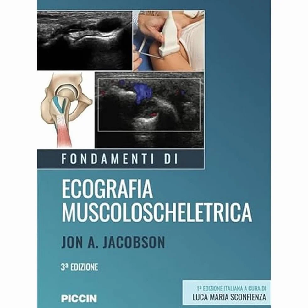 Piccin Nuova Libraria S.p.A. Fondamenti di ecografia muscoloscheletrica