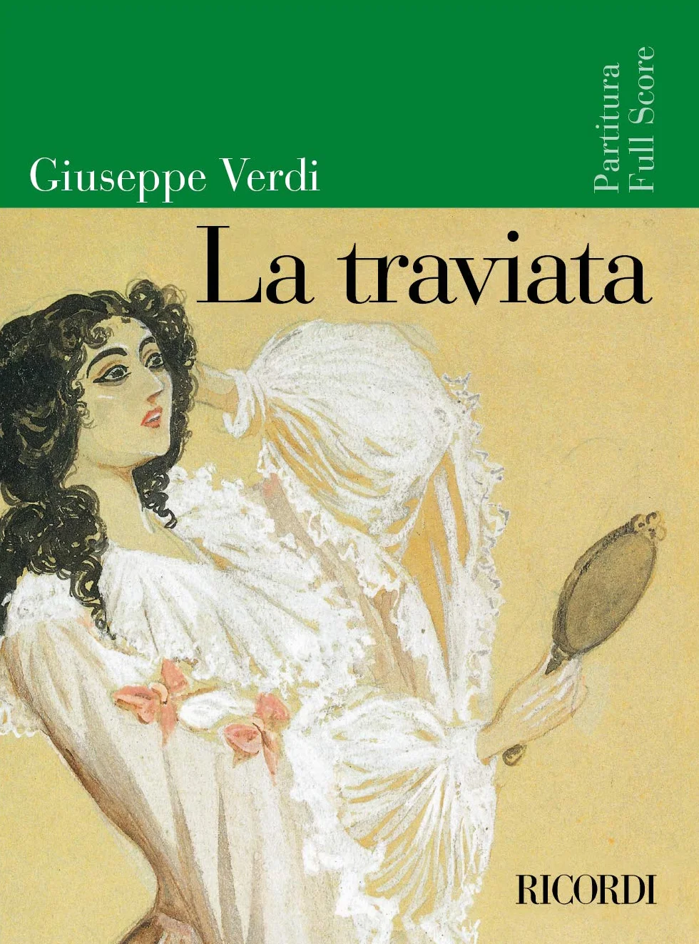 Giuseppe Verdi - La Traviata | opera lirica per orchestra, soli e coro misto SATB | edizione tradizionale con notazione orchestrale e vocale per studio, prove ed esecuzione
