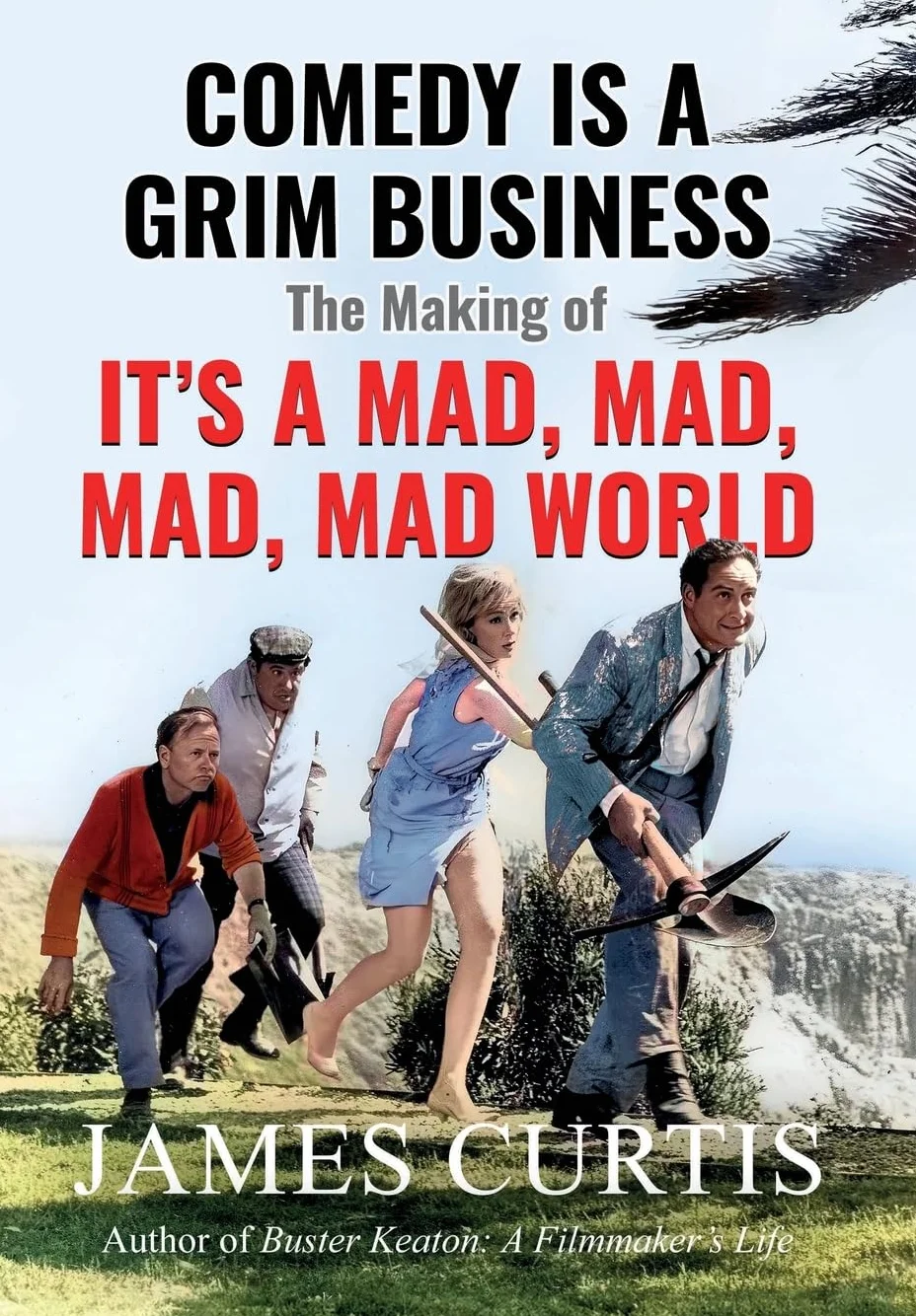 Comedy is a Grim Business: The Making of It's a Mad, Mad, Mad, Mad World