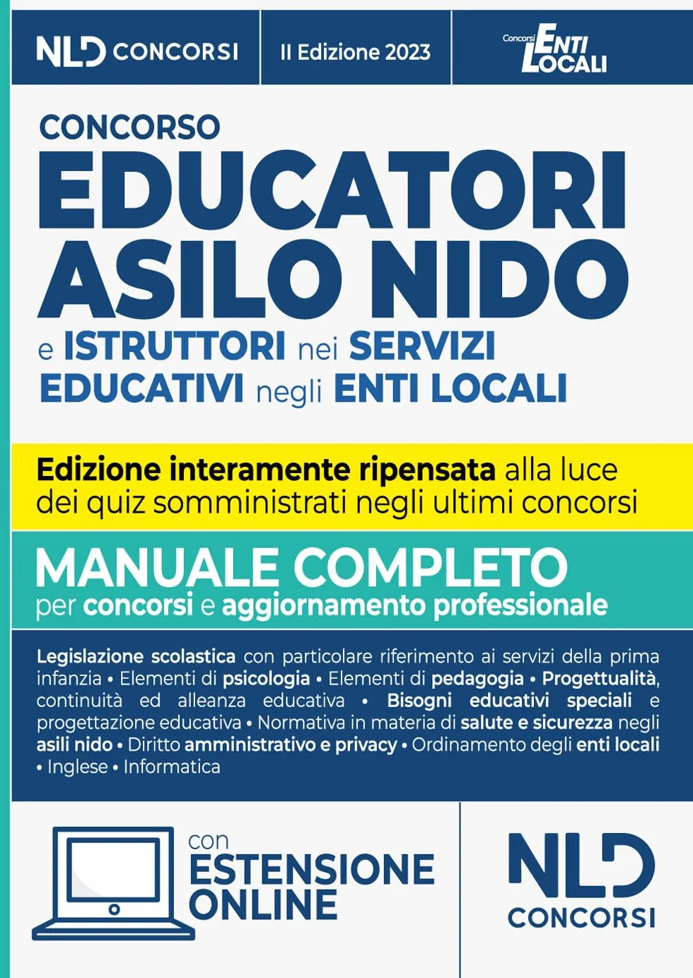 Concorso educatori asilo nido e istruttori nei servizi educativi negli enti locali. Manuale completo per il concorso per per l'aggiornamento professionale