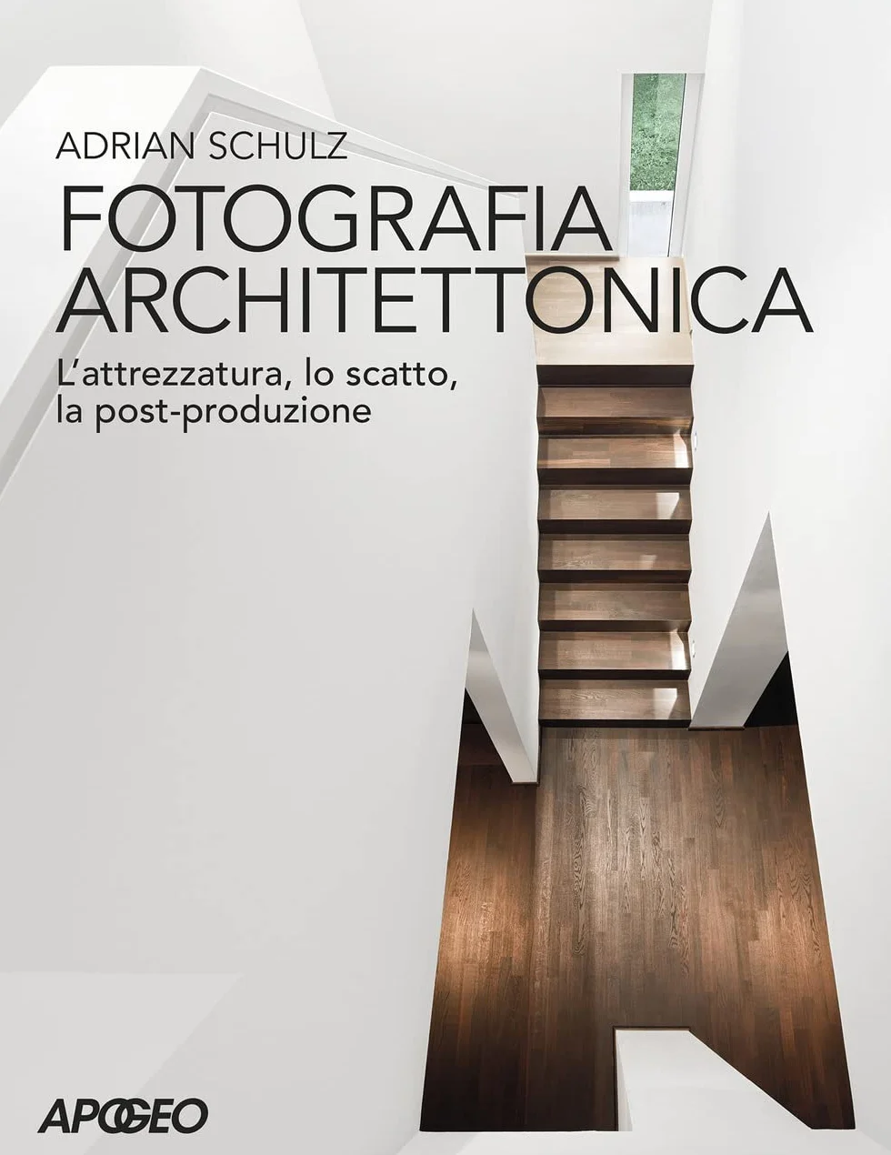 Fotografia architettonica. L'attrezzatura, lo scatto, la post-produzione