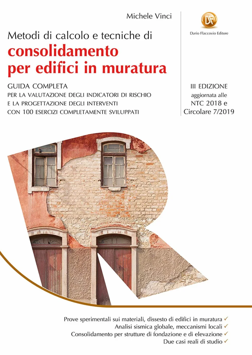 Metodi di calcolo e tecniche di consolidamento per edifici in muratura