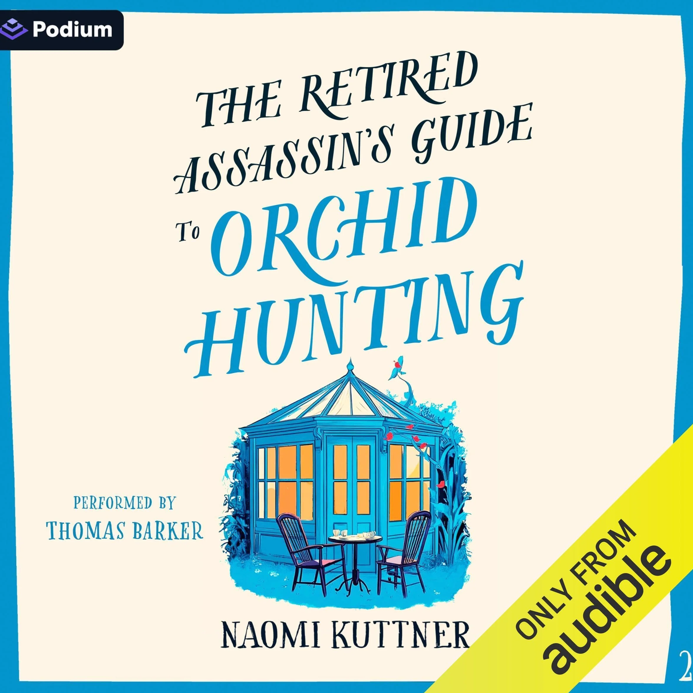 The Retired Assassin's Guide to Orchid Hunting: Retired Assassin's Guide, Book 2