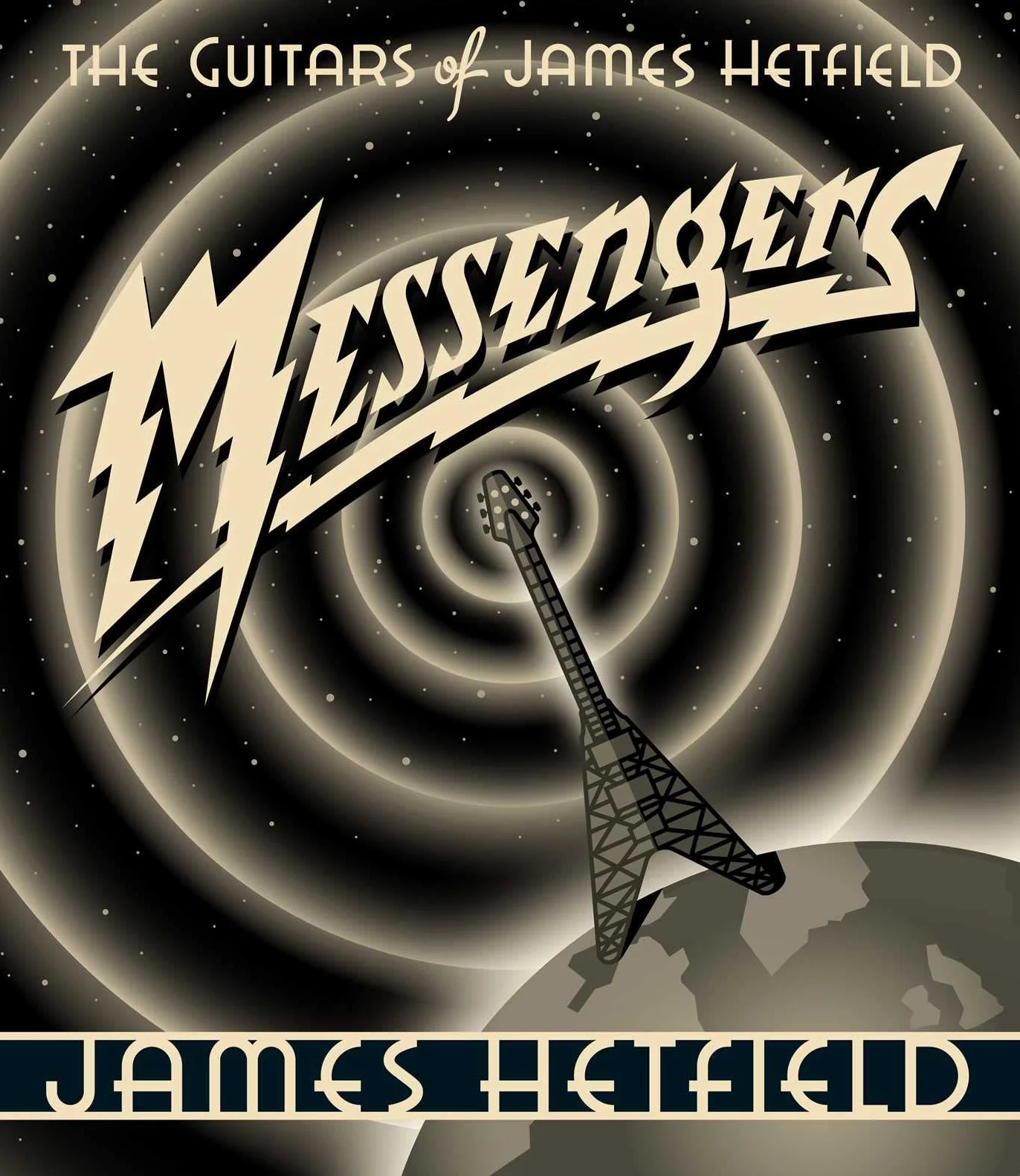 Messengers: The Guitars of James Hetfield