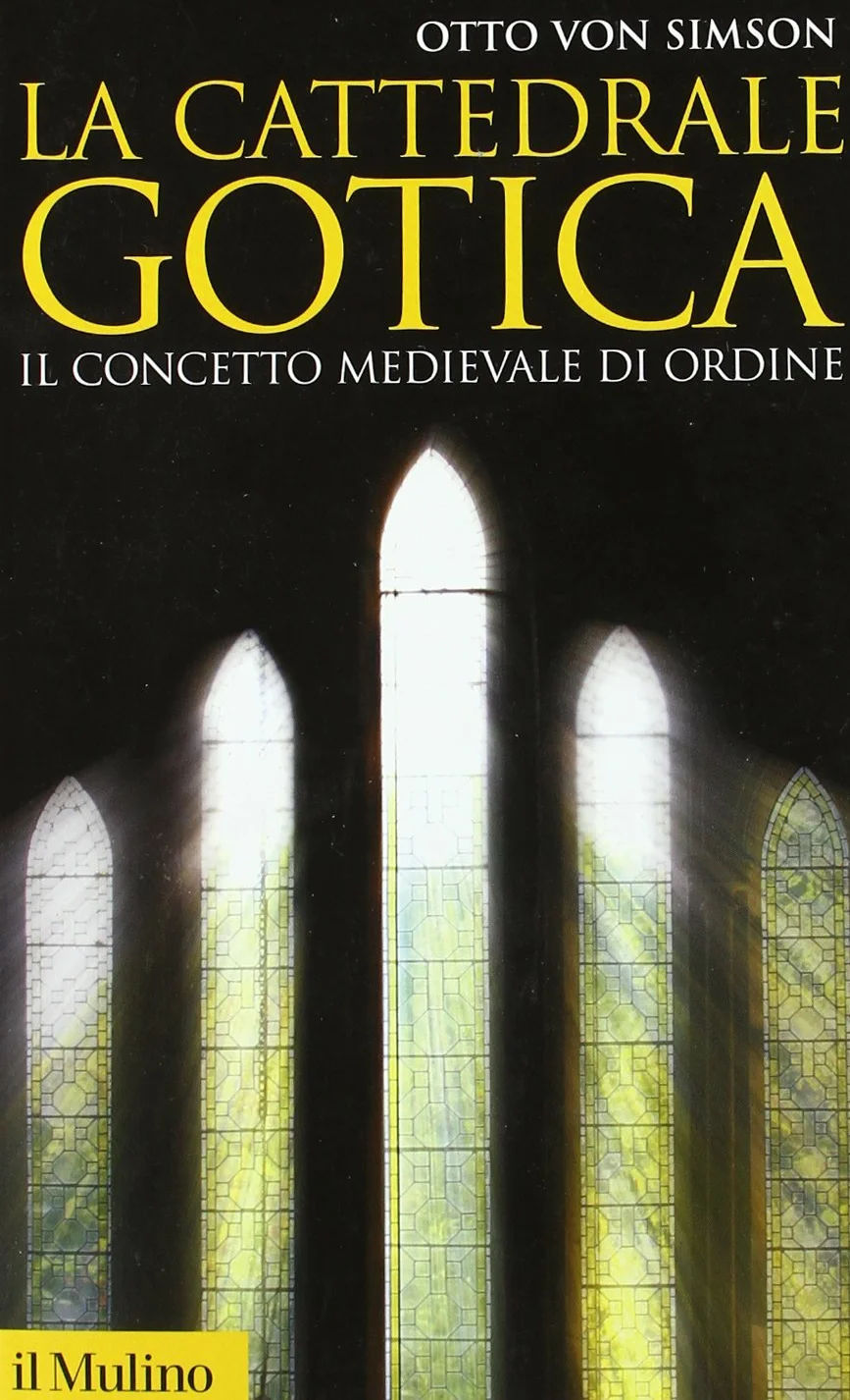 La cattedrale gotica. Il concetto medievale di ordine