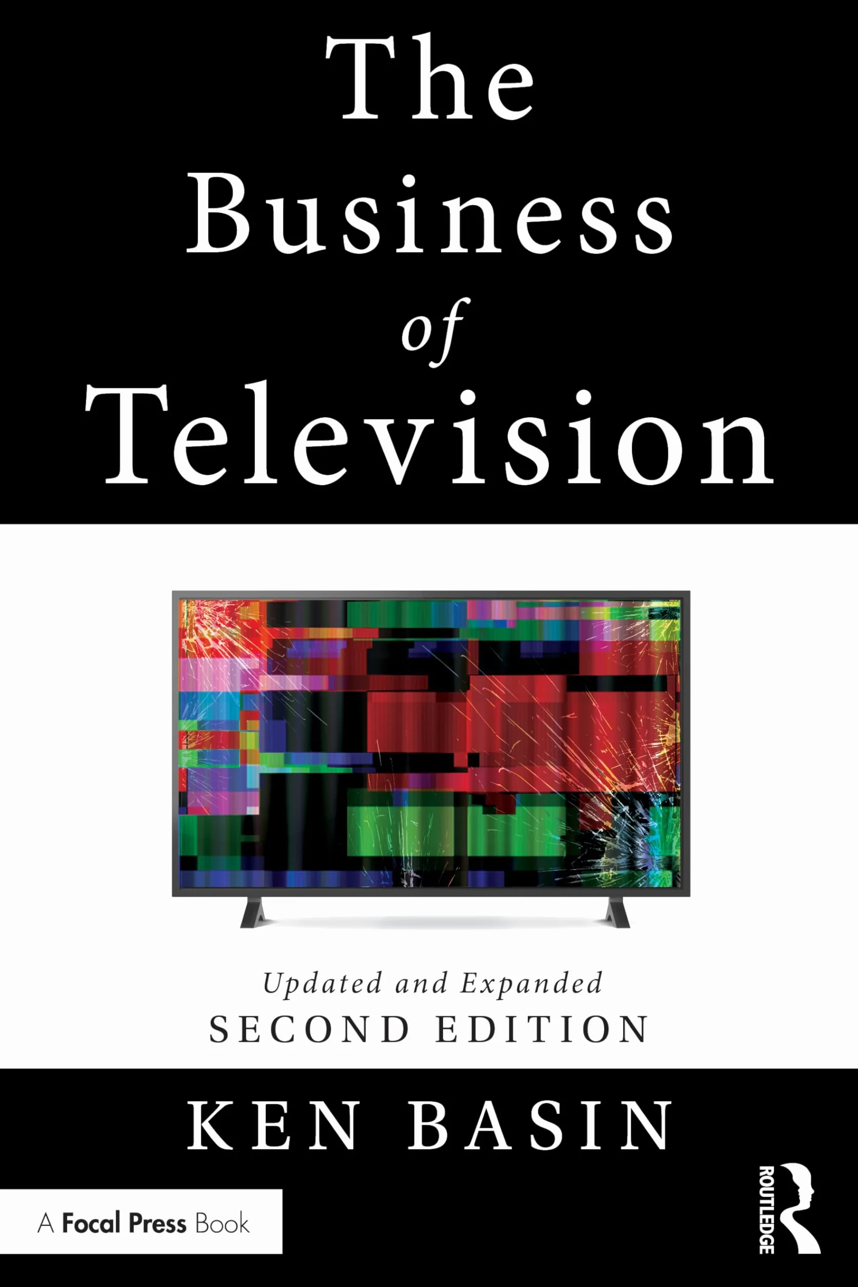 The Business of Television: Updated and Expanded Second Edition