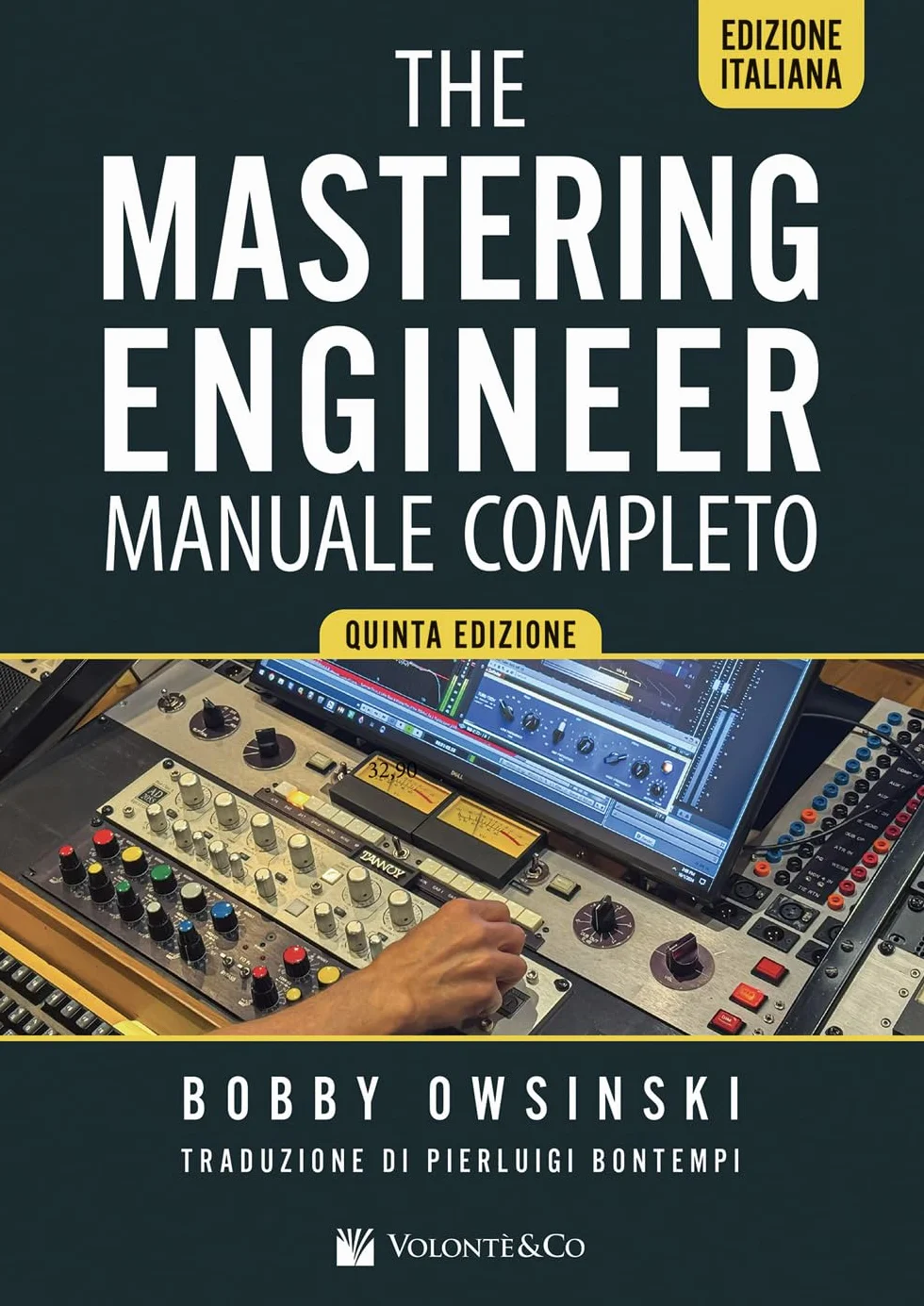 The mixing engineer. Manuale completo