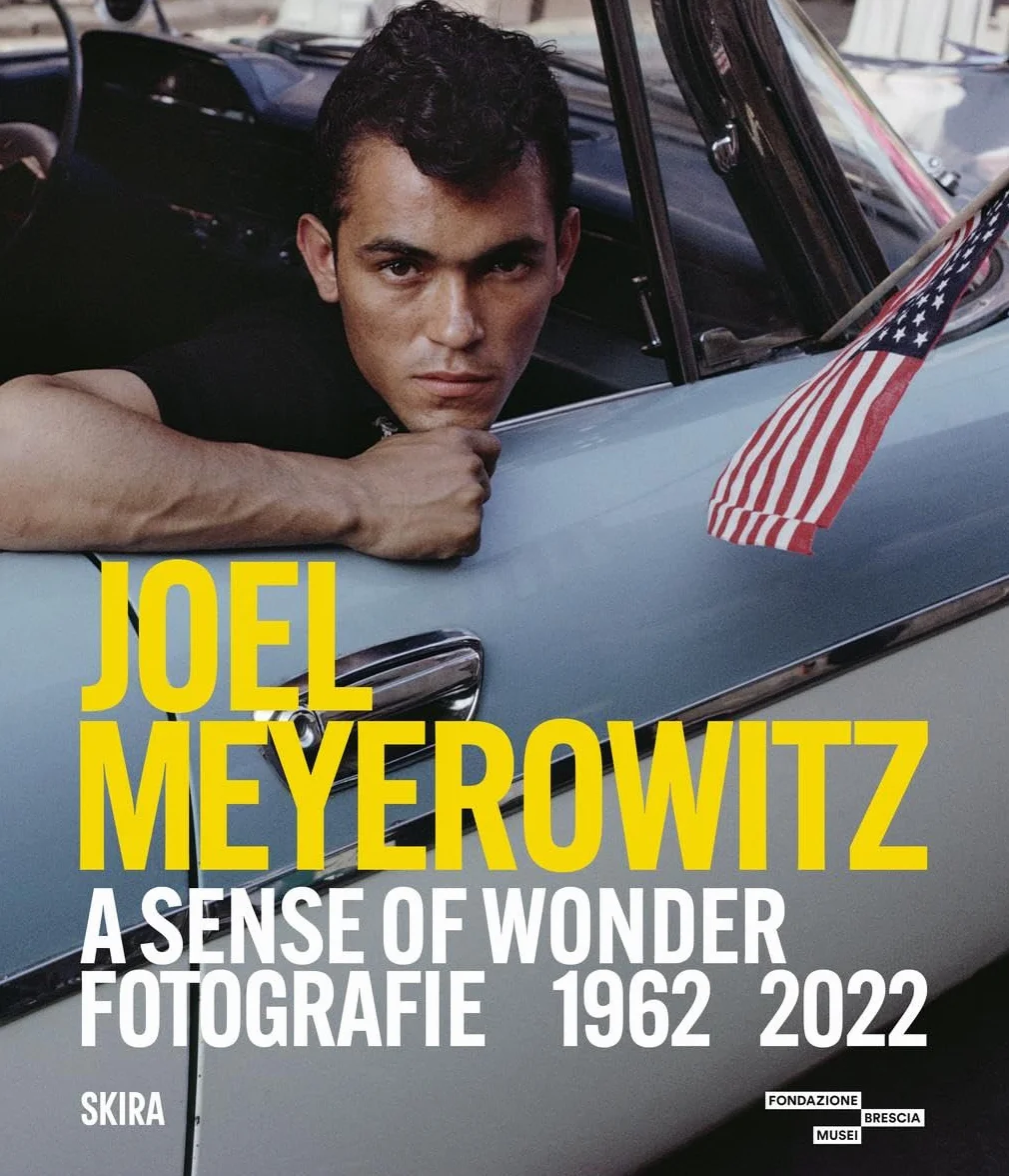 Joel Meyerowitz. A sense of wonder fotografie 1962-2022. Ediz. italiana e inglese: Photographs 1962–2022