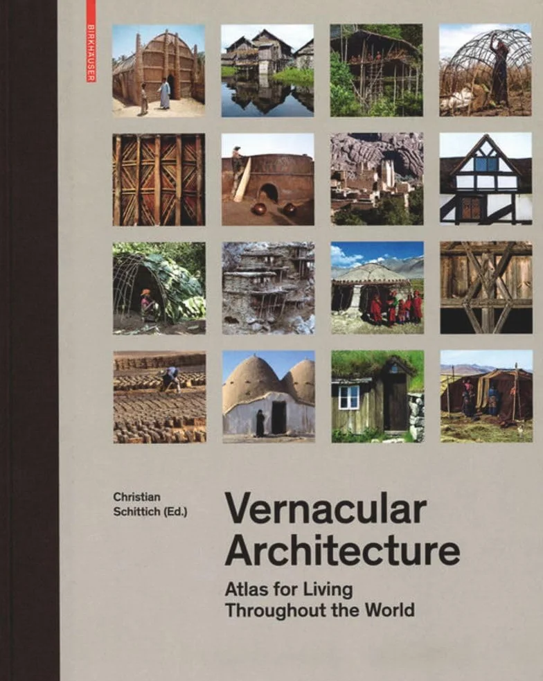 Vernacular Architecture: Atlas for Living Throughout the World