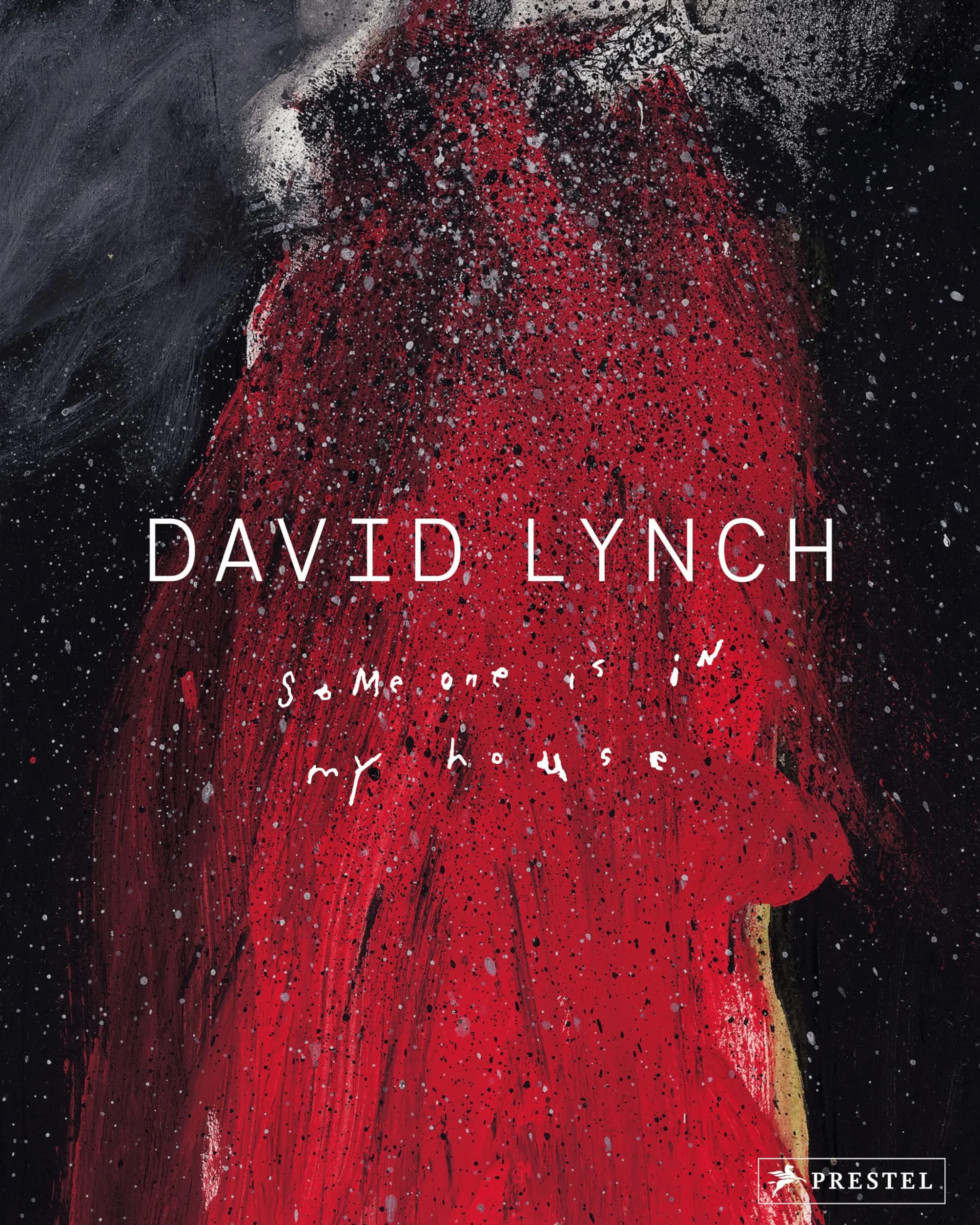 David Lynch: Someone Is in My House