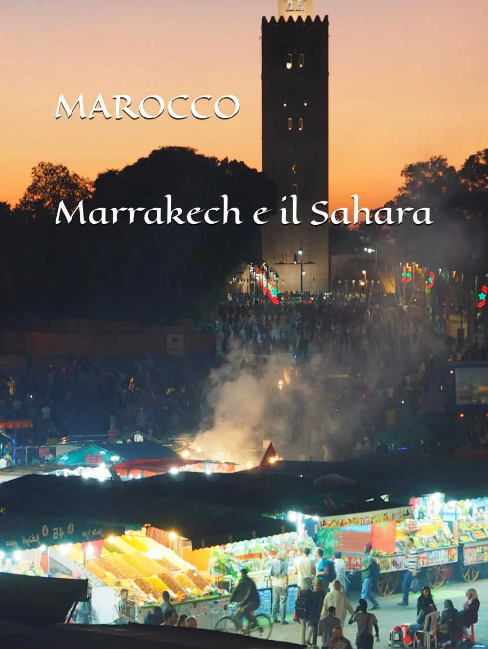 Marocco: Marrakech e il Sahara
