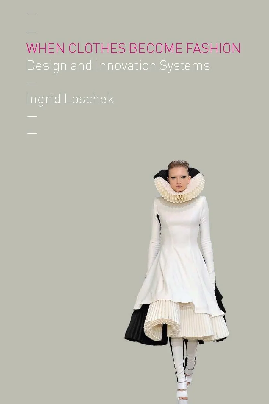 When Clothes Become Fashion Design and Innovation Systems