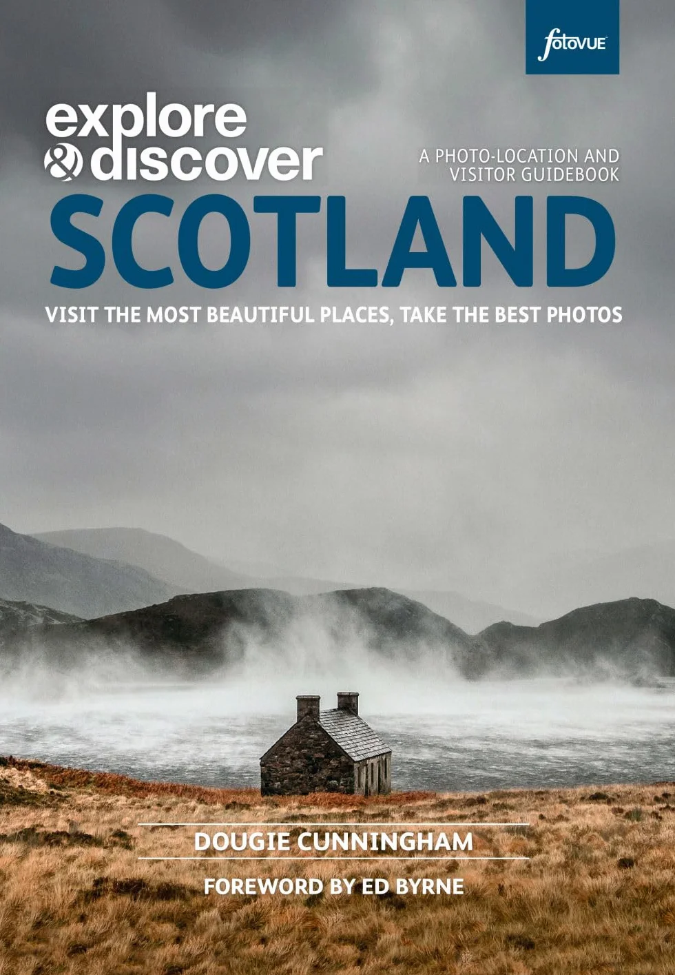 Photographing Scotland: A photo-location and visitor guidebook [Lingua Inglese]