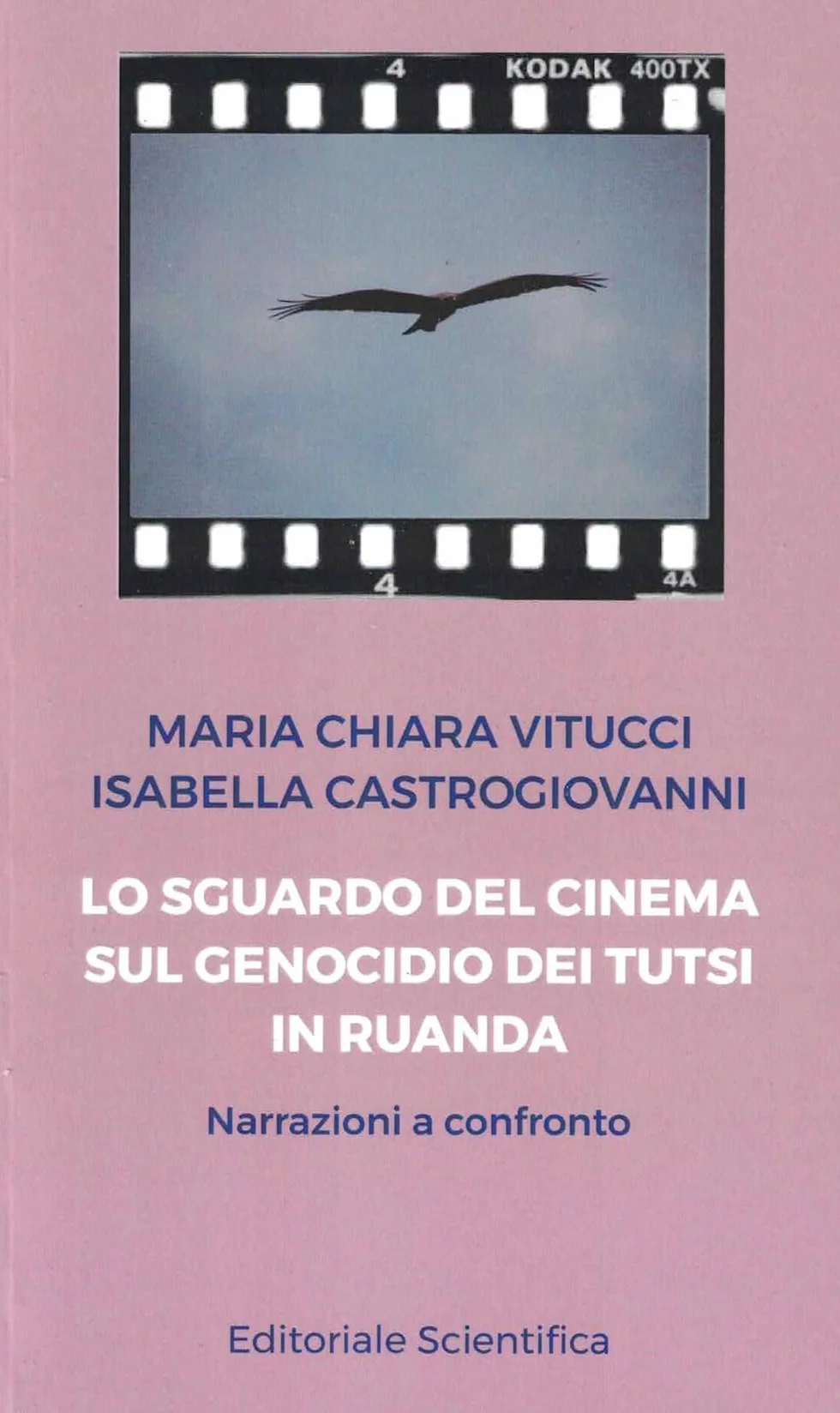 Lo sguardo del cinema sul genocidio dei Tutsi in Ruanda. Narrazioni a confronto