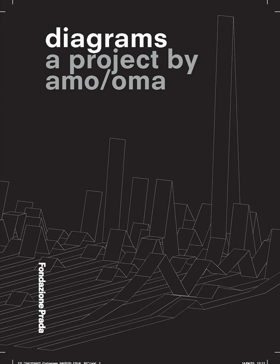 Diagrams. A project by Amo/Oma. Ediz. italiana e inglese
