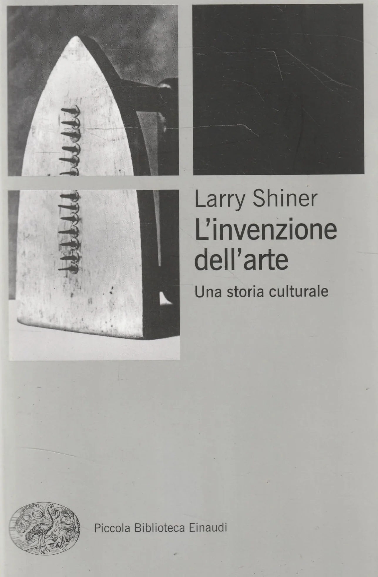 L'invenzione dell'arte. Una storia culturale