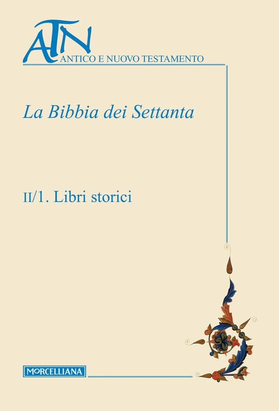 La Bibbia dei Settanta (Vol. 2/1-2)
