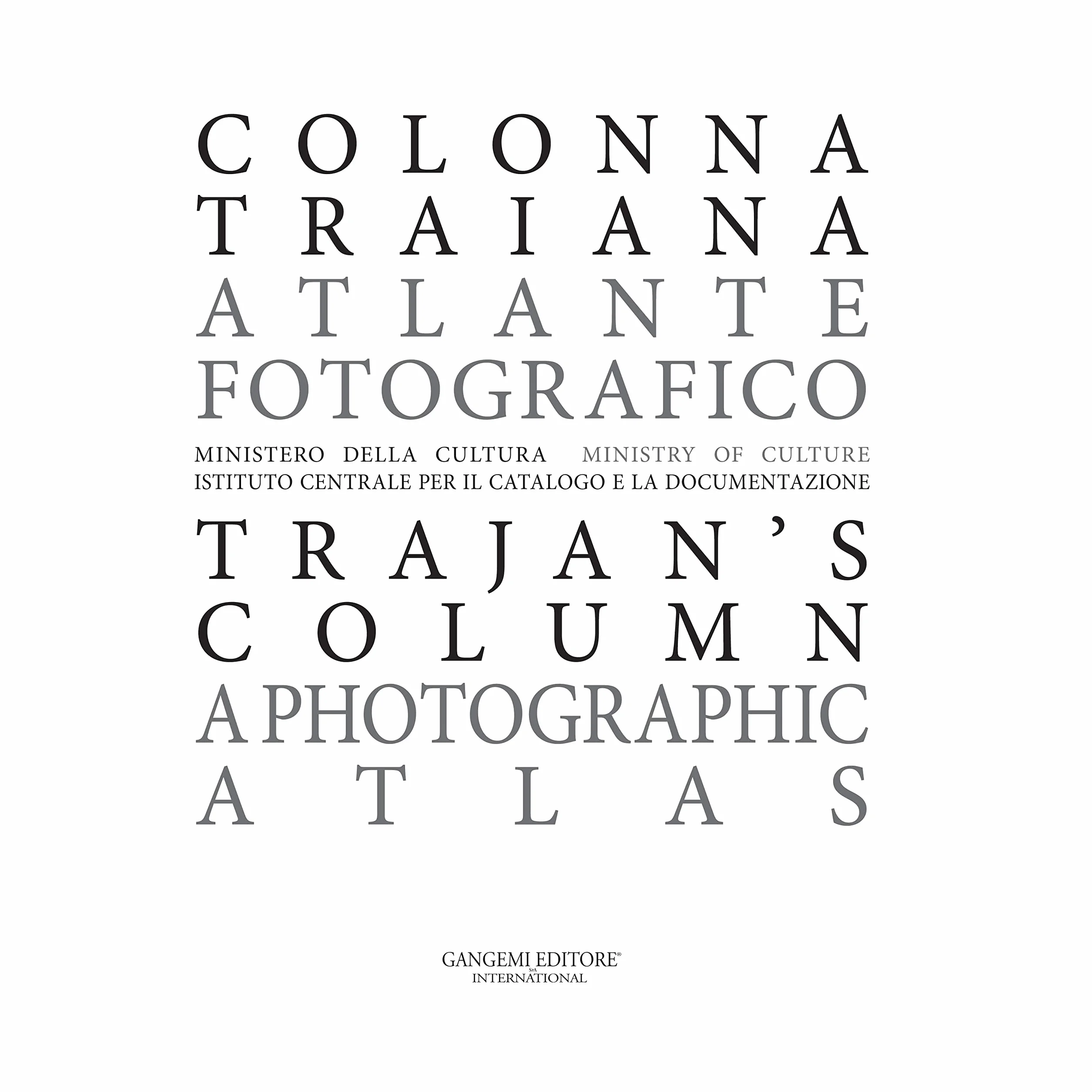 Colonna Traiana / Trajan’s Column. Atlante fotografico / A Photographic Atlas - Ed. Maior