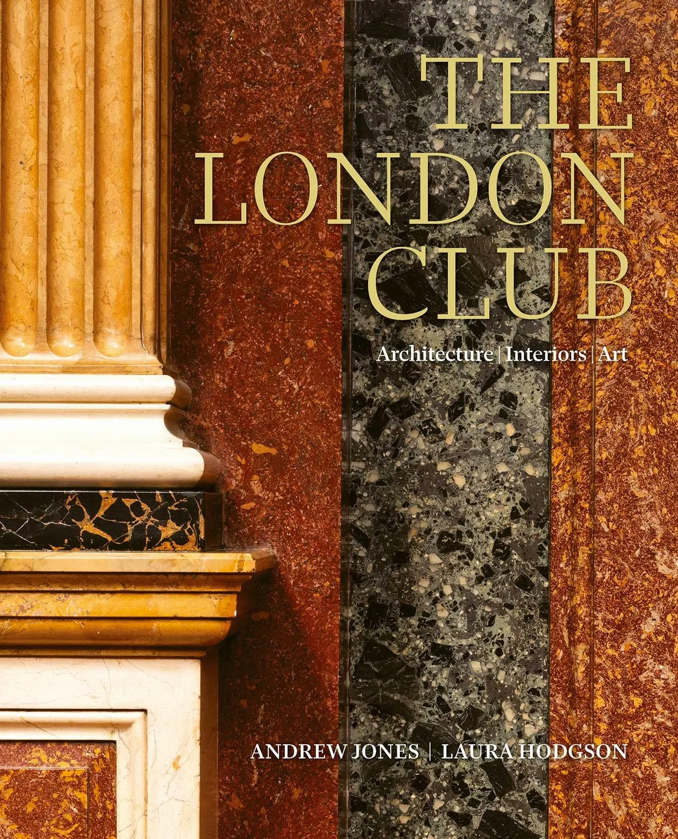 The London Club: Architecture, Interiors, Art