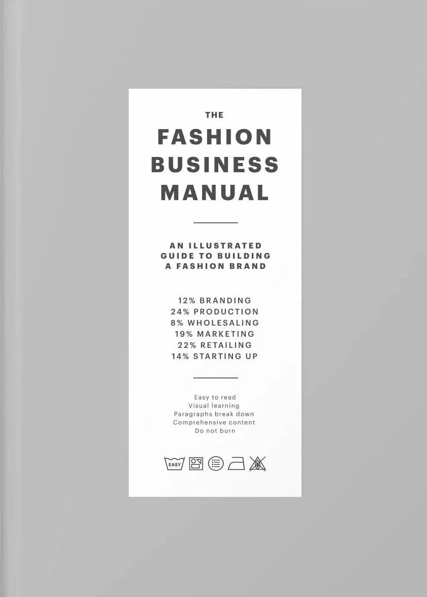 The Fashion Business Manual: An Illustrated Guide to Building a Fashion Brand