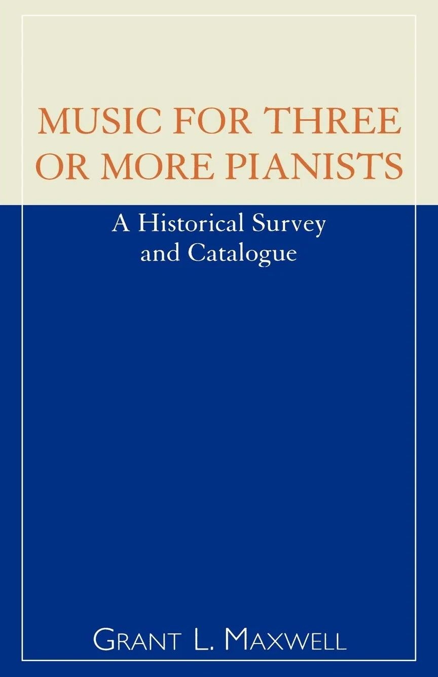 Music for Three or More Pianists: A Historical Survey and Catalogue