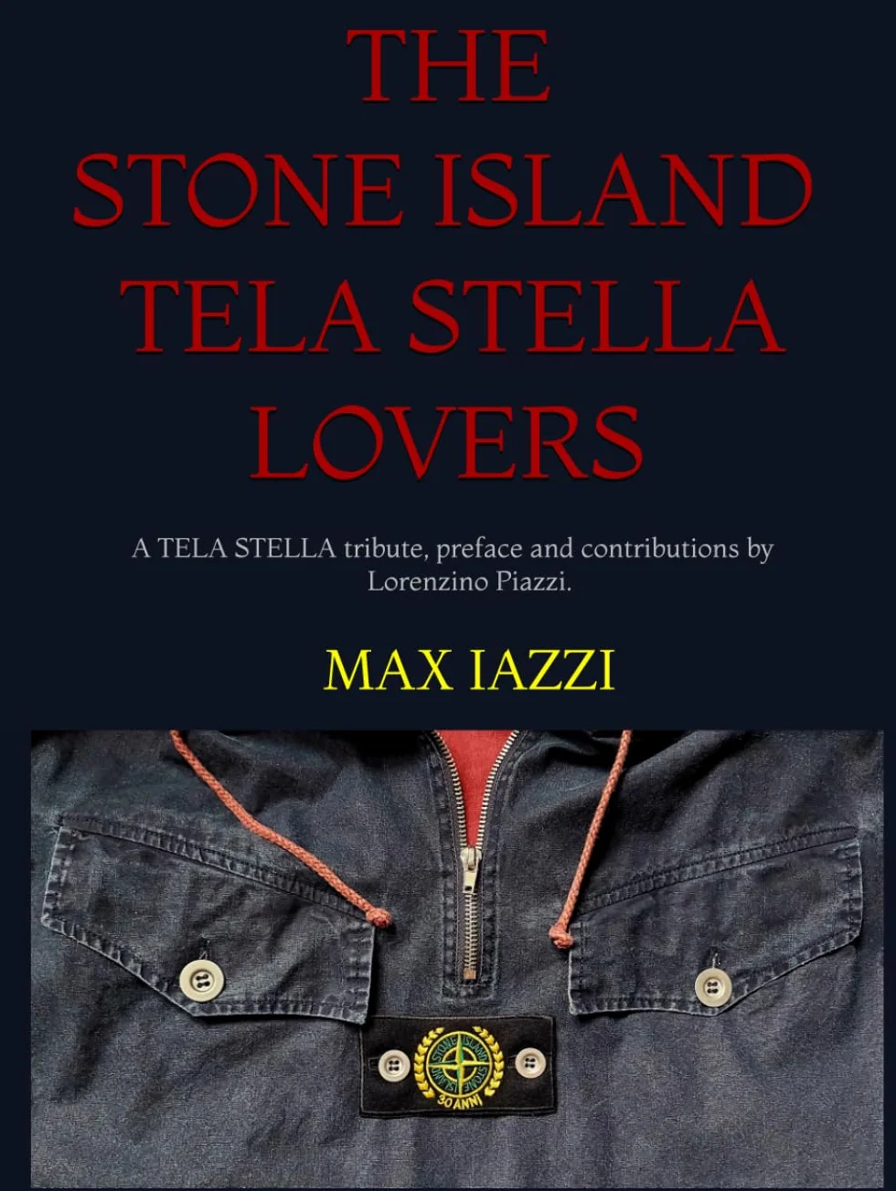 THE STONE ISLAND TELA STELLA LOVERS.: A TELA STELLA TRIBUTE, preface and contributions by Lorenzino Piazzi.
