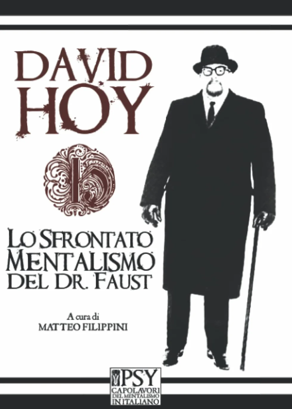 Lo sfrontato Mentalismo del Dr. Faust