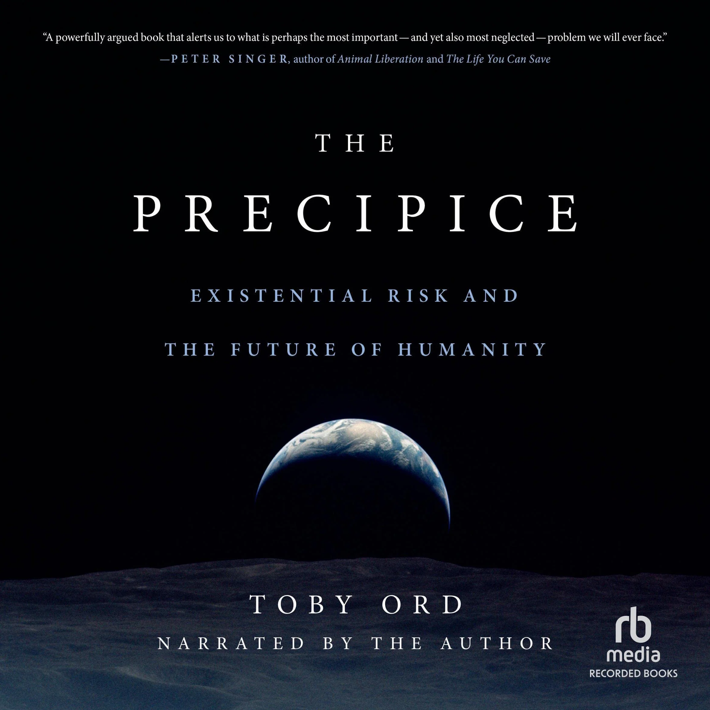 The Precipice: Existential Risk and the Future of Humanity