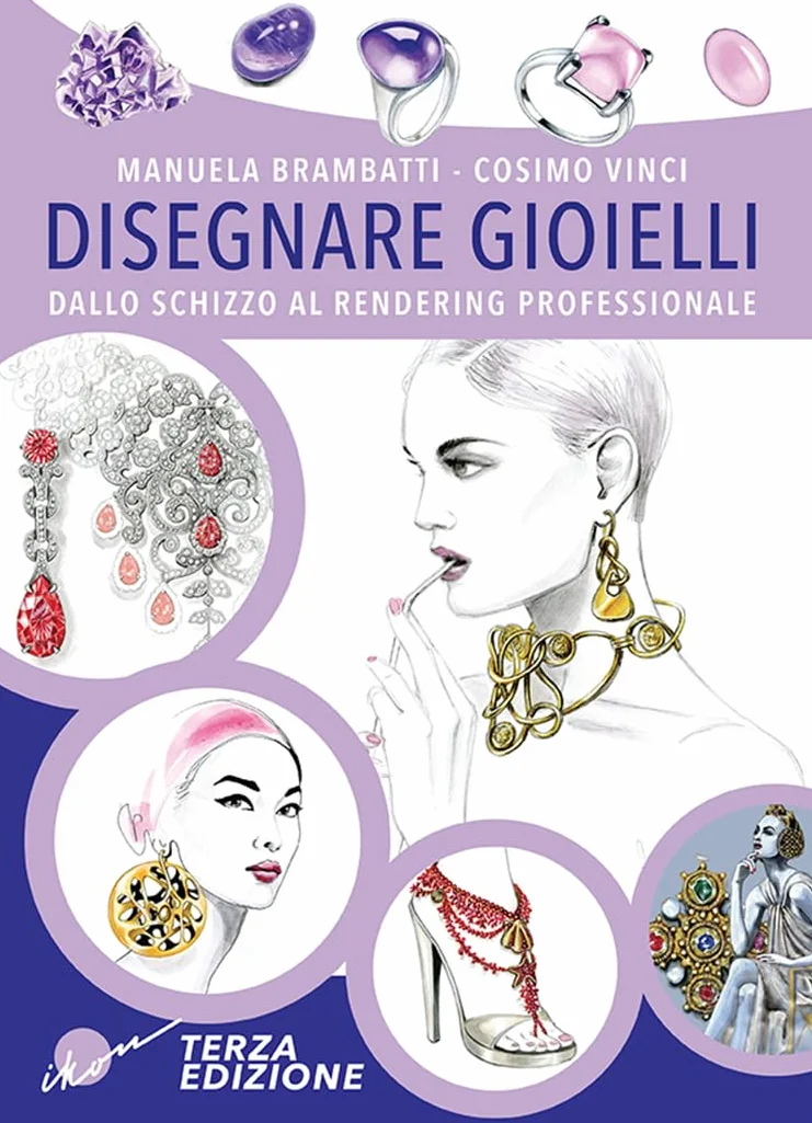Disegnare gioielli. Dallo schizzo al rendering professionale. Ediz. illustrata: Vol. 1