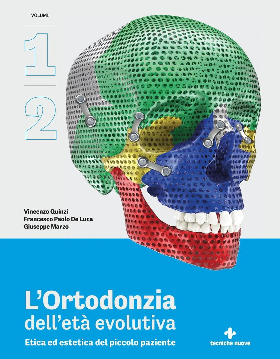 L'ortodonzia dell'età evolutiva. Etica ed estetica del piccolo paziente (Vol. 1-2)