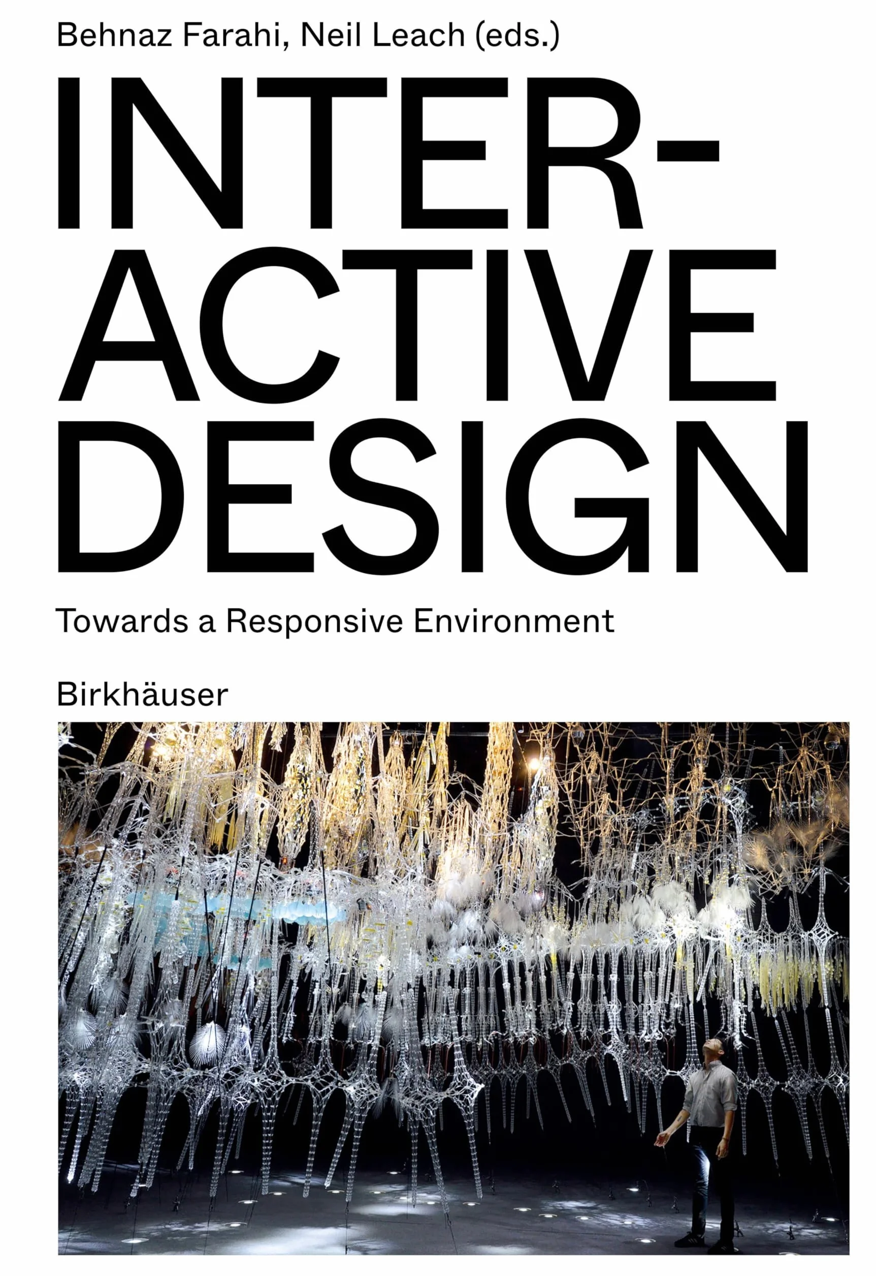 Interactive Design: Towards a Responsive Environment