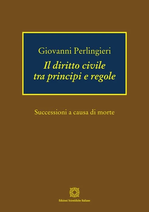 Diritto civile tra principi e regole - successioni a causa di morte