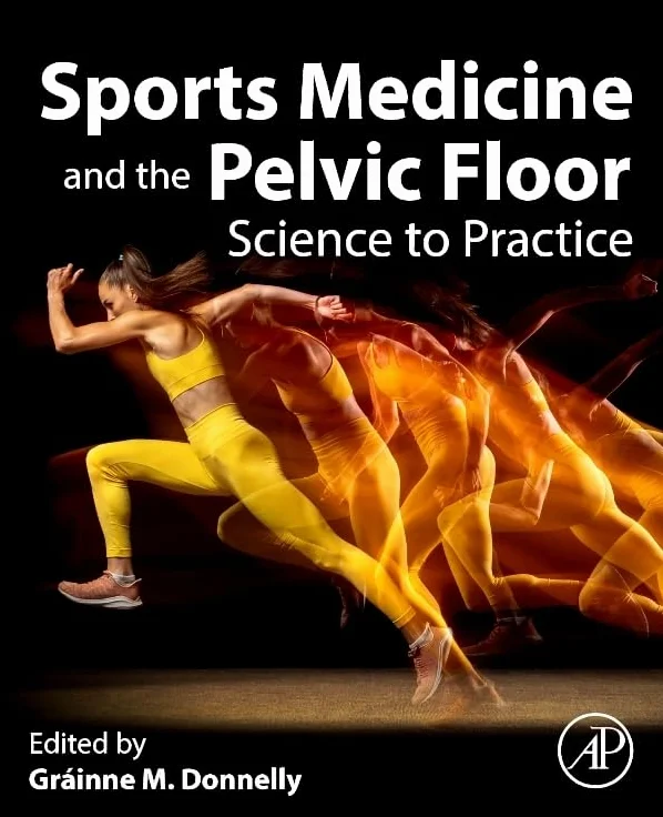 Sports Medicine and the Pelvic Floor: Science to Practice