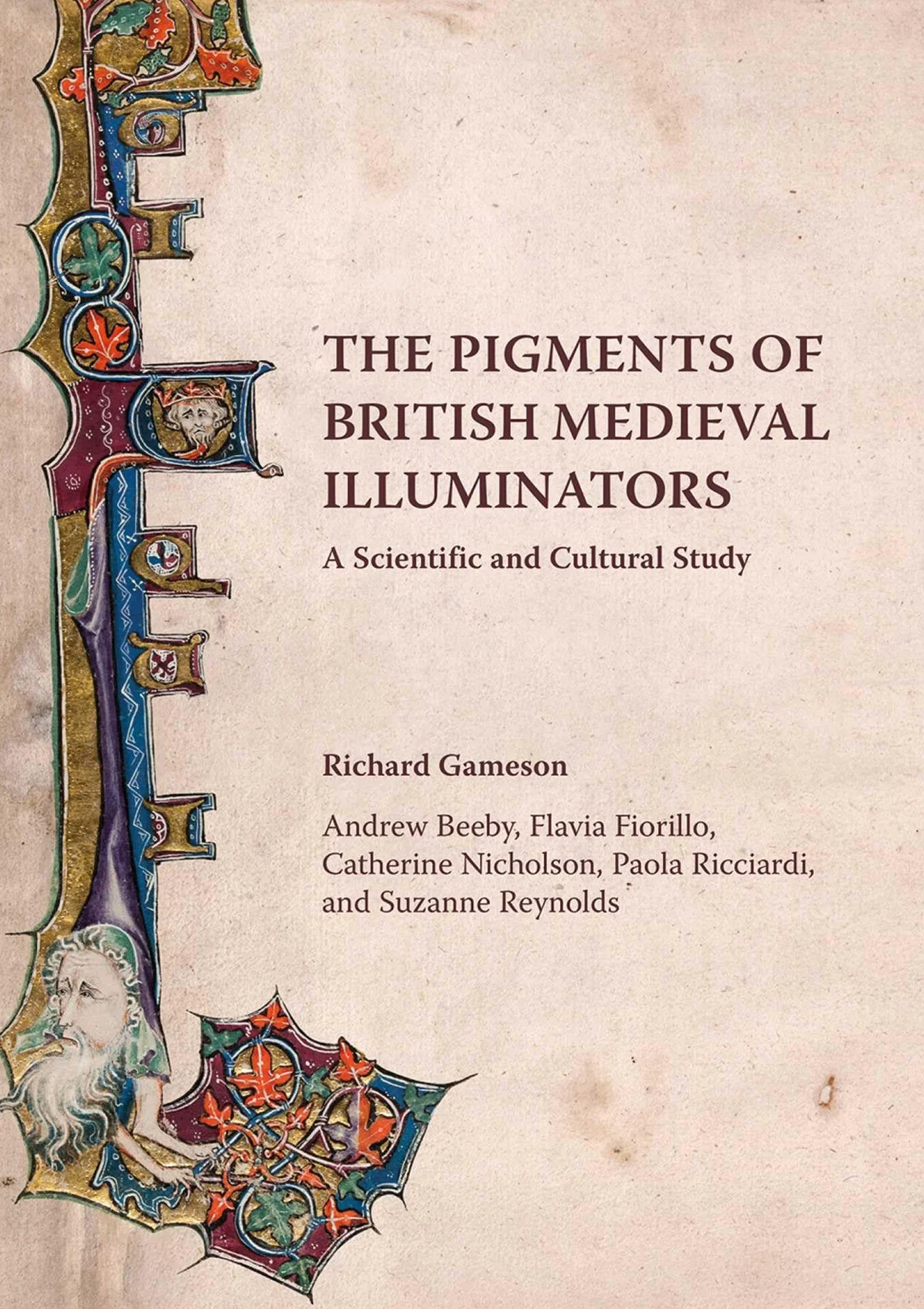 The Pigments of British Medieval Illuminators: A Scientific and Cultural Study