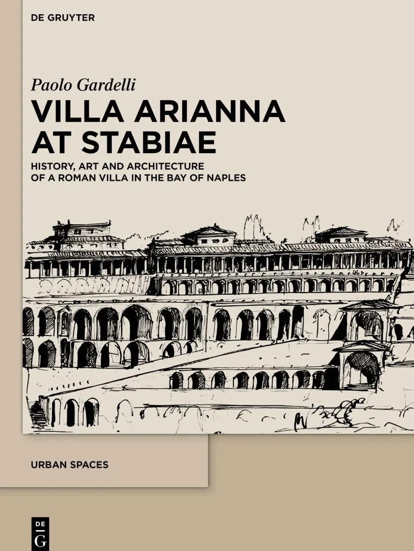 Villa Arianna at Stabiae: History, Art and Architecture of a Roman Villa in the Bay of Naples