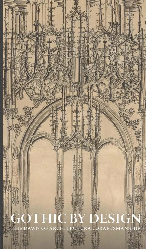 Gothic by Design: The Dawn of Architectural Draftsmanship