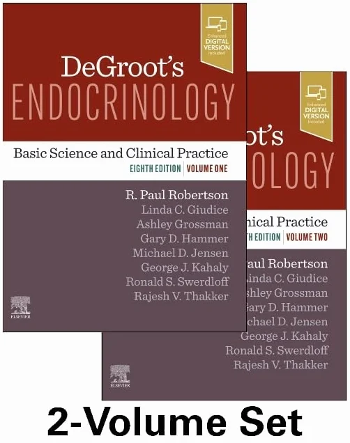 Degroot's Endocrinology: Basic Science and Clinical Practice