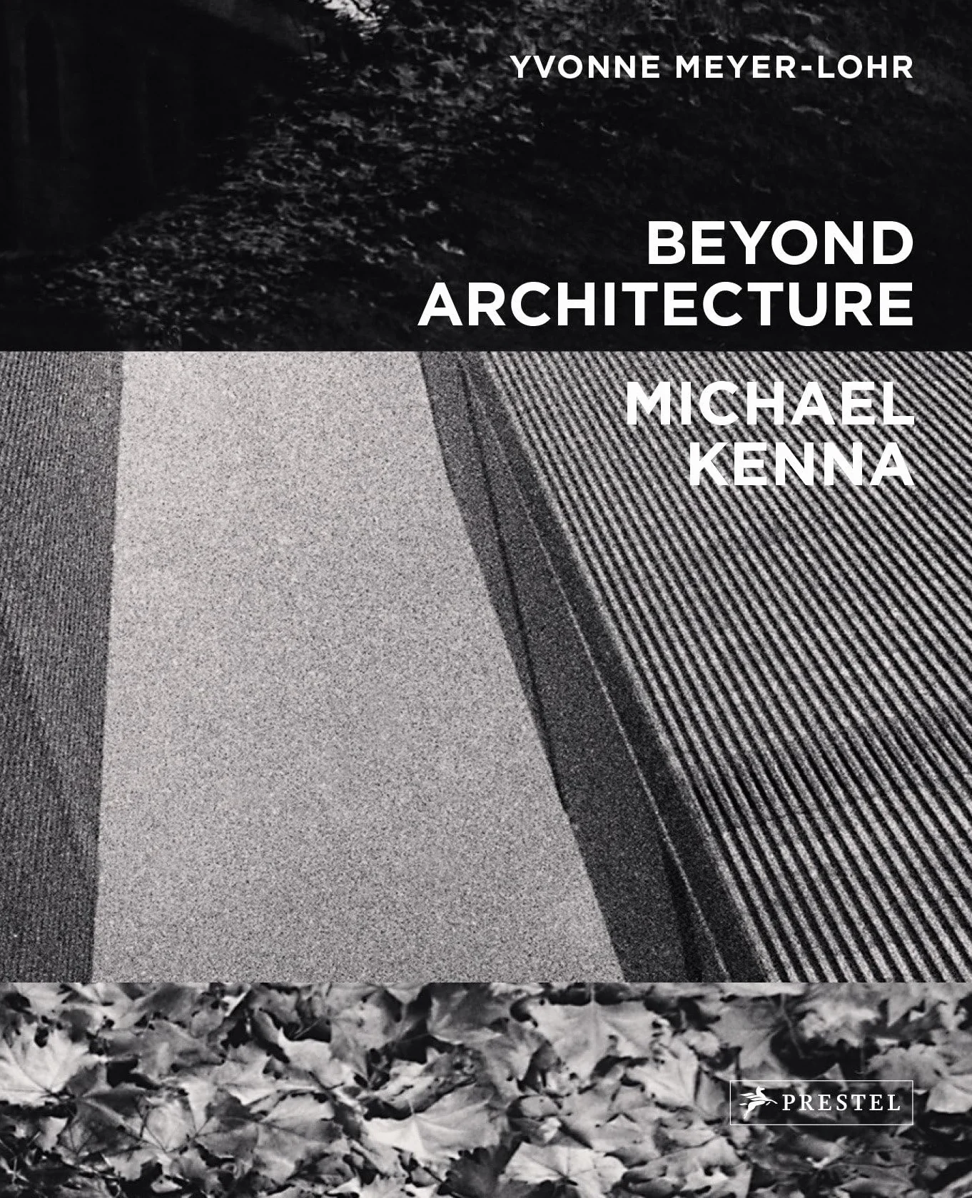 Beyond Architecture: Michael Kenna