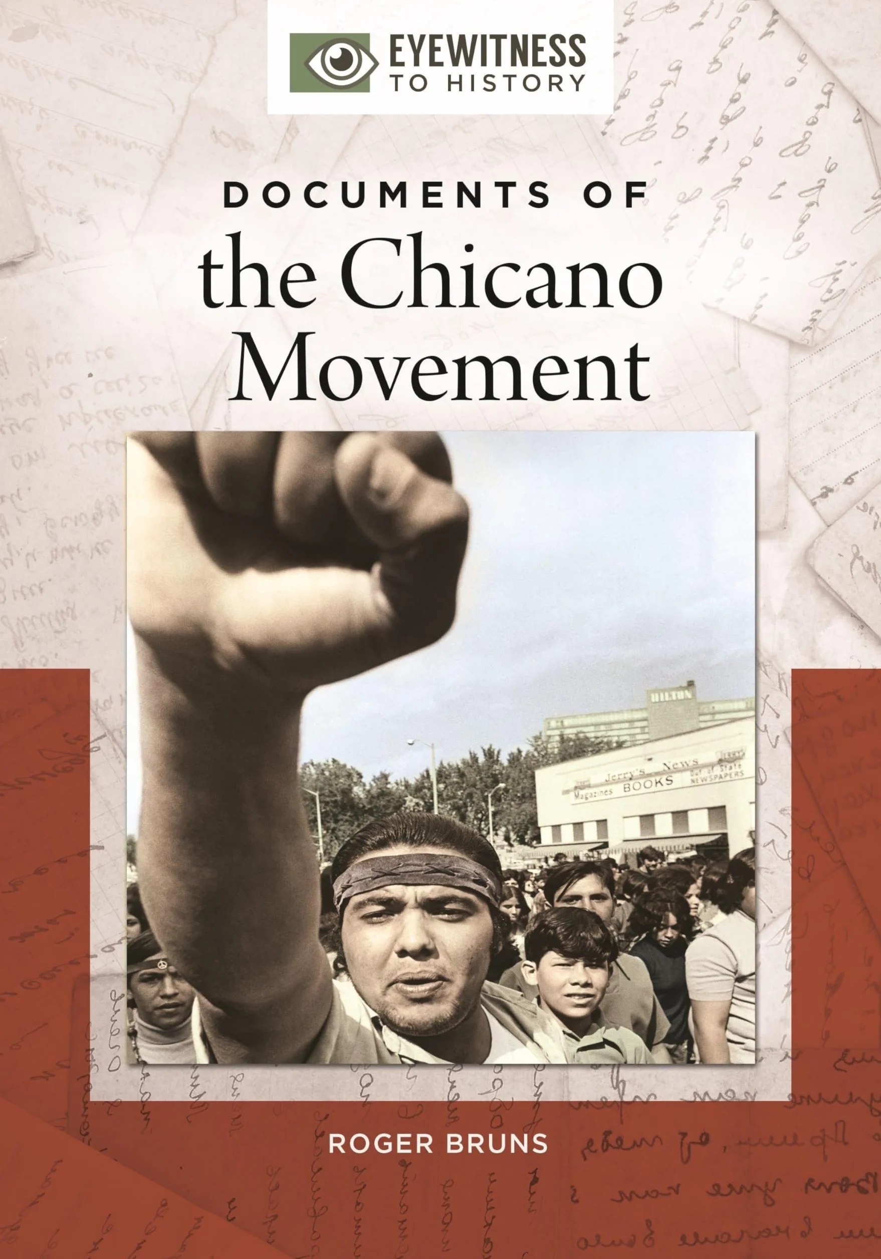 Documents of the Chicano Movement