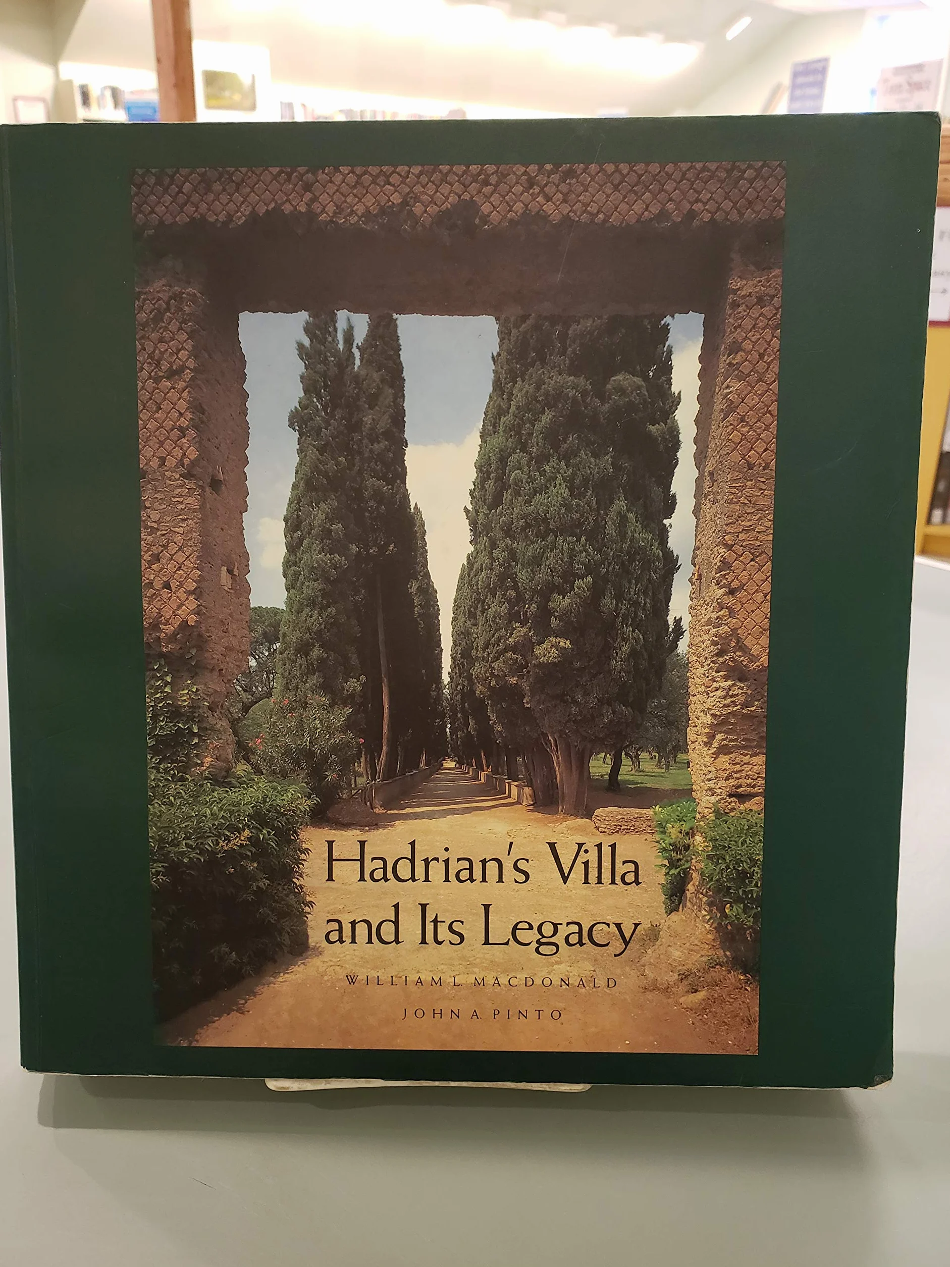 Hadrian's Villa and Its Legacy
