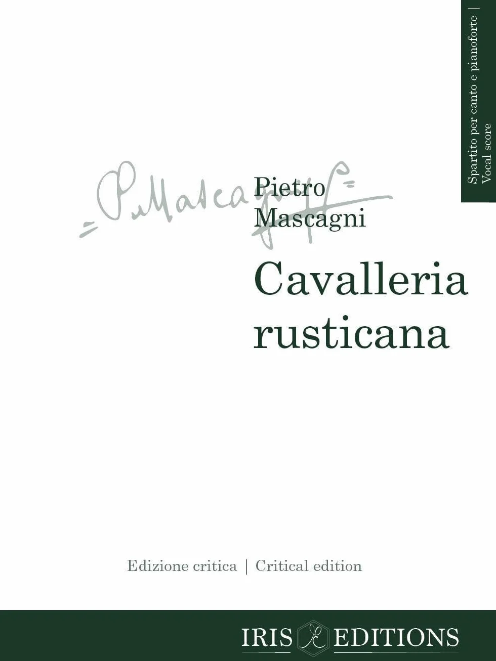 Cavalleria rusticana. Edizione critica - spartito per canto e pianoforte