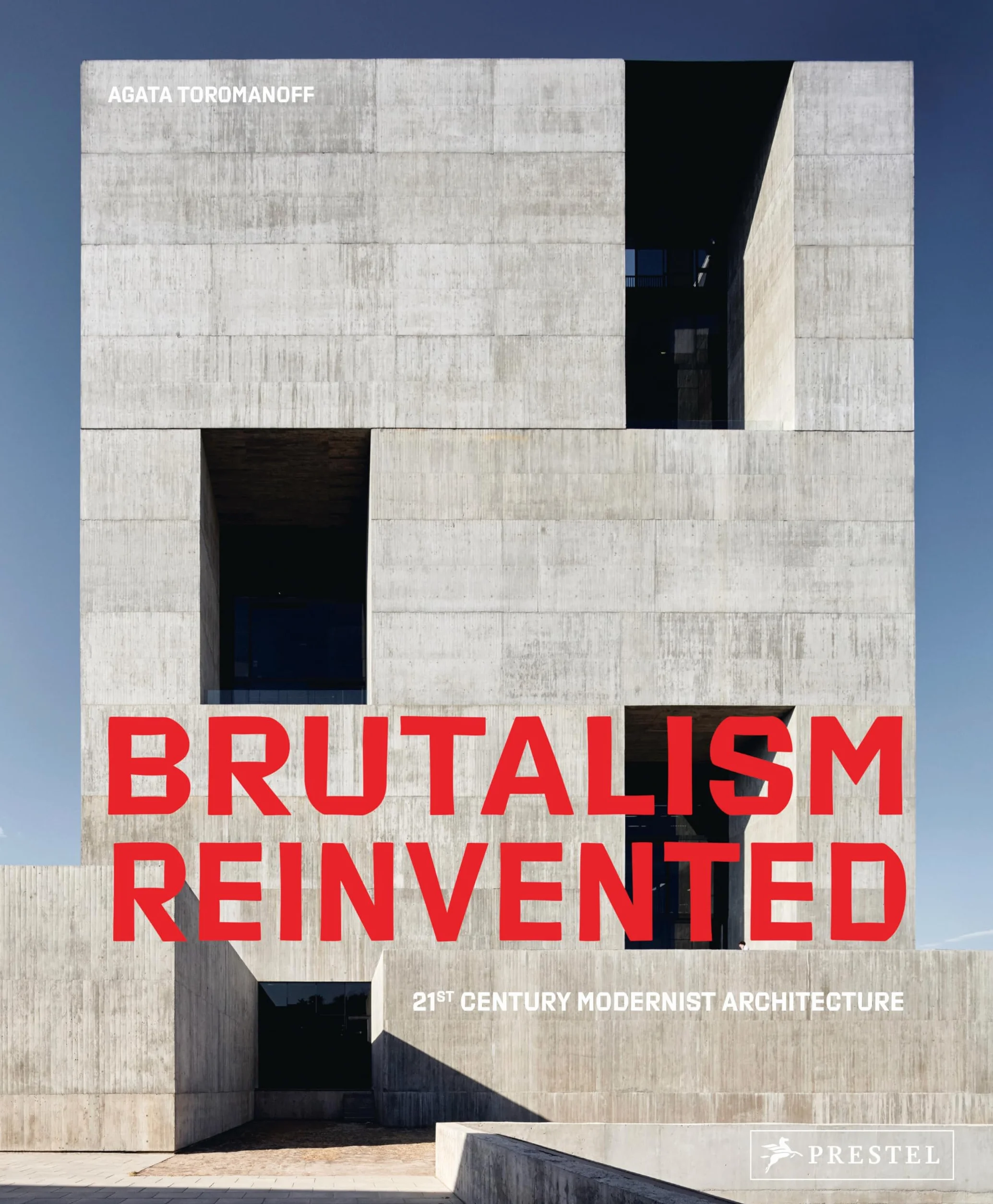 Brutalism Reinvented: 21st Century Modernist Architecture