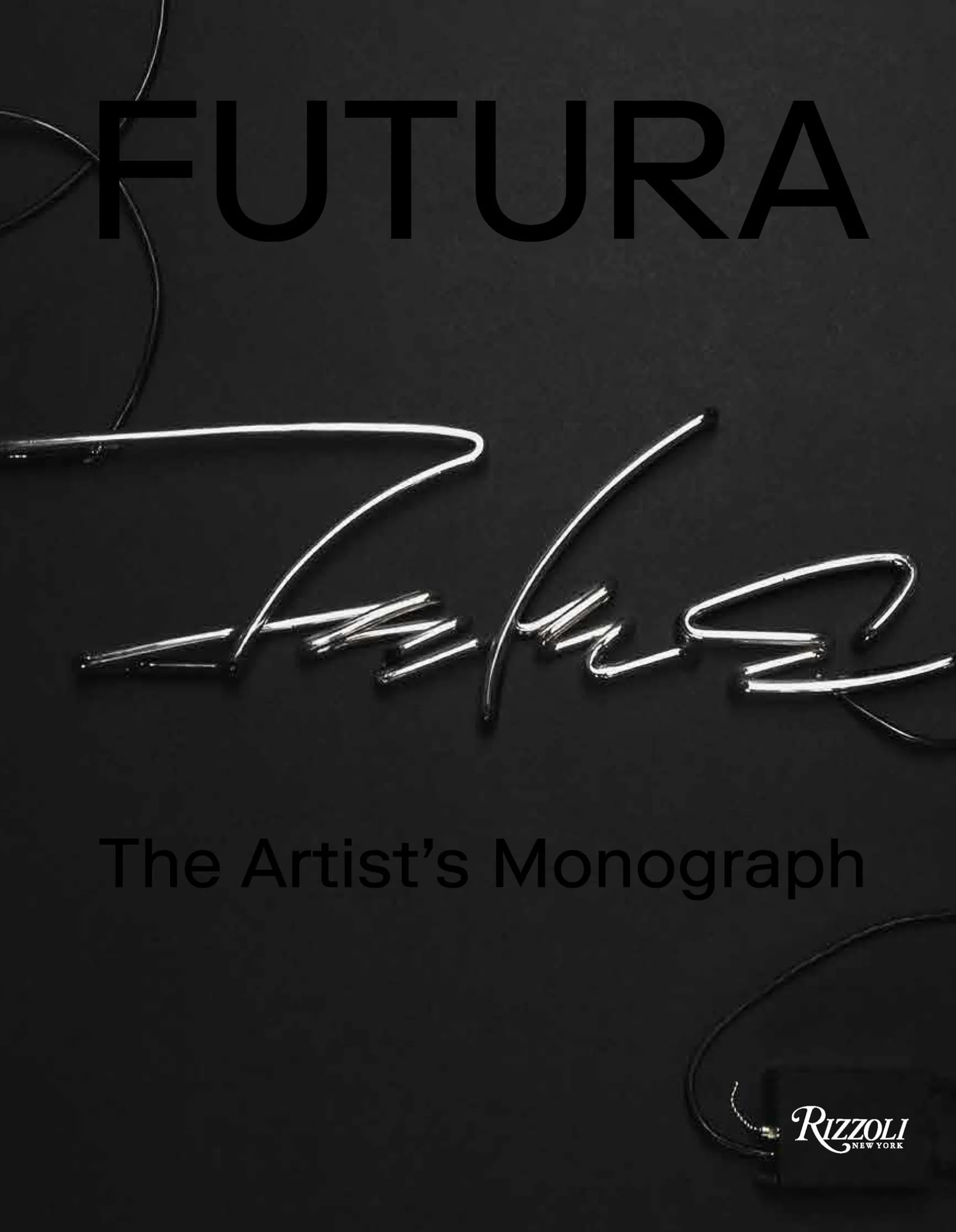 Futura: The Artist's Monograph