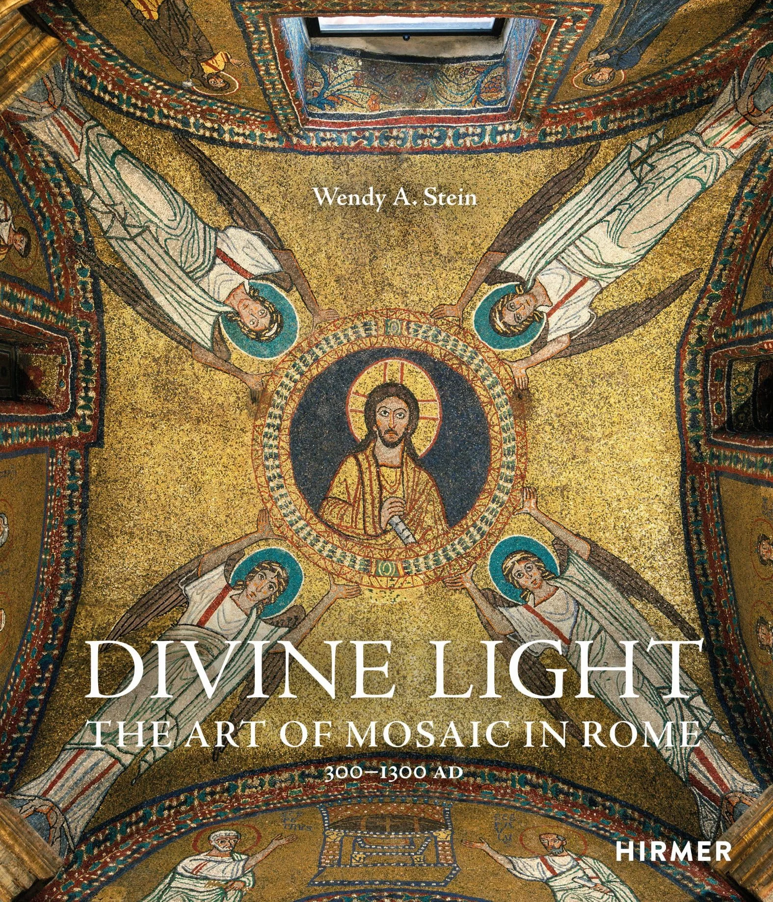 Divine Light: The Art of Mosaic in Rome, 300–1300 Ad