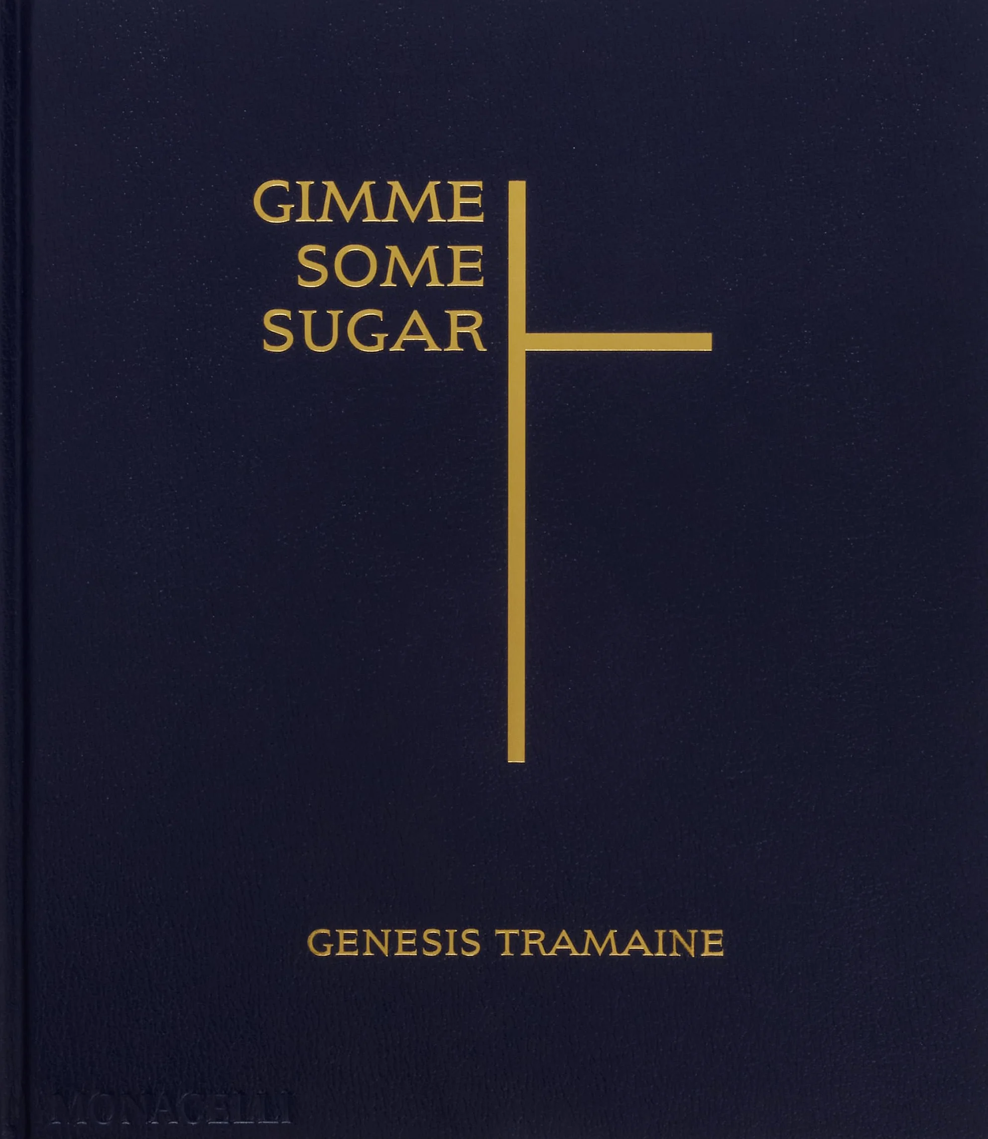 Gimme some sugar. Genesis Tramaine