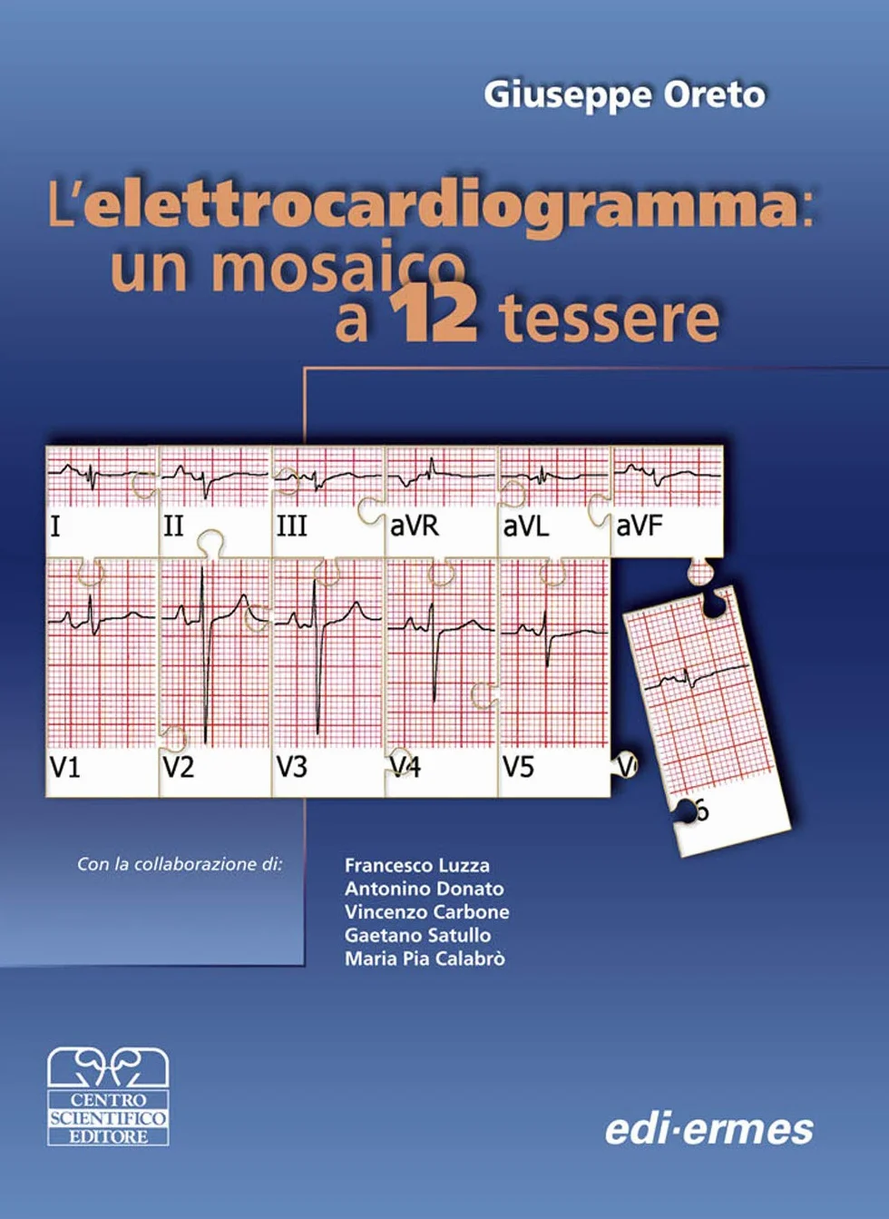 Elettrocardiogramma: un mosaico a 12 tessere (Vol. I + Vol. II)