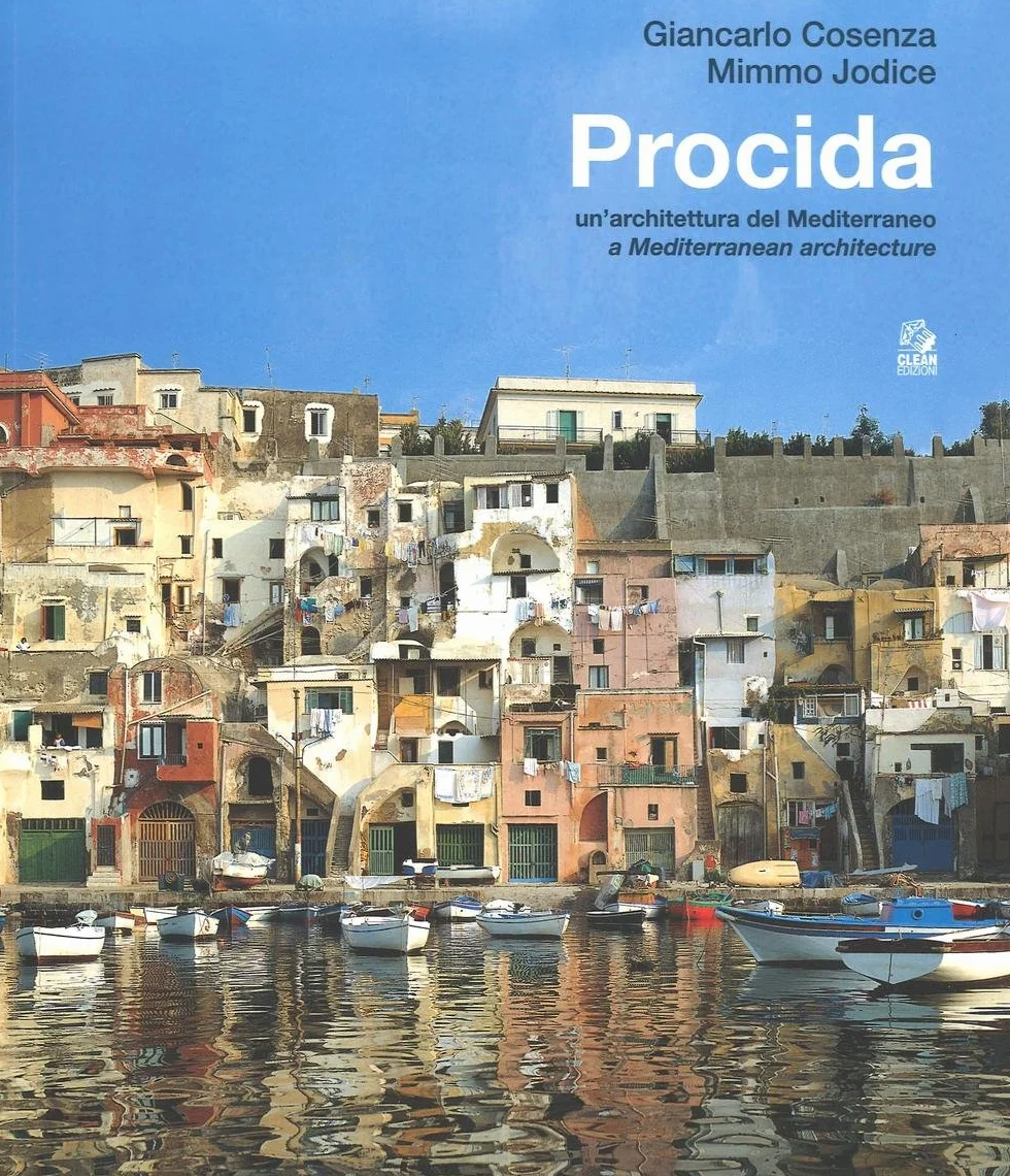 Procida. Un'architettura del Mediterraneo. Ediz. italiana e inglese