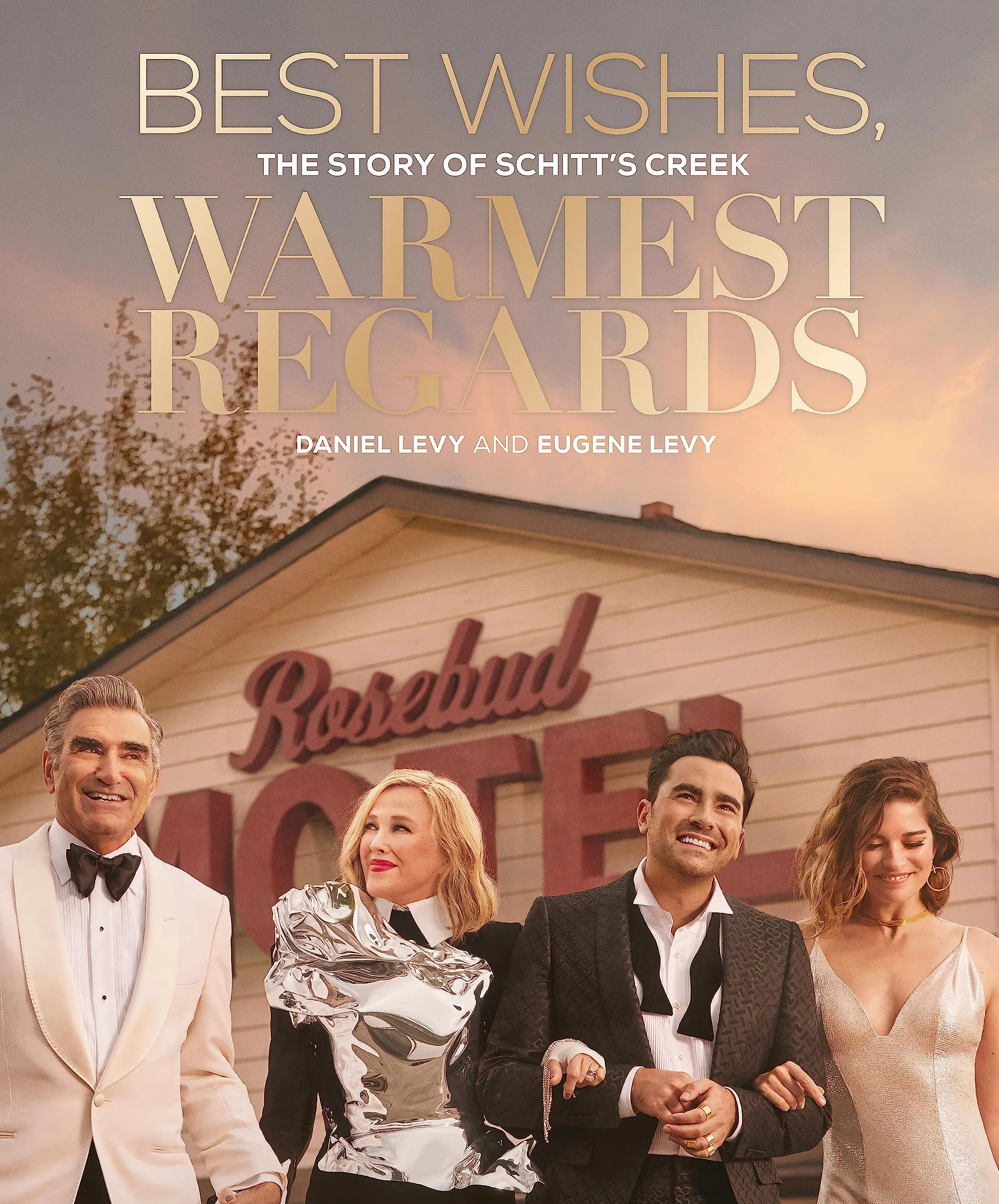 Best Wishes, Warmest Regards: The Story of Schitt's Creek
