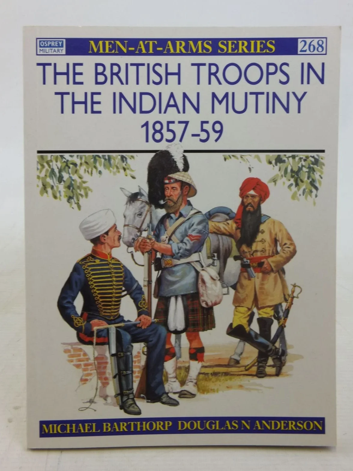 The British Troops in the Indian Mutiny 1857-59: No. 268