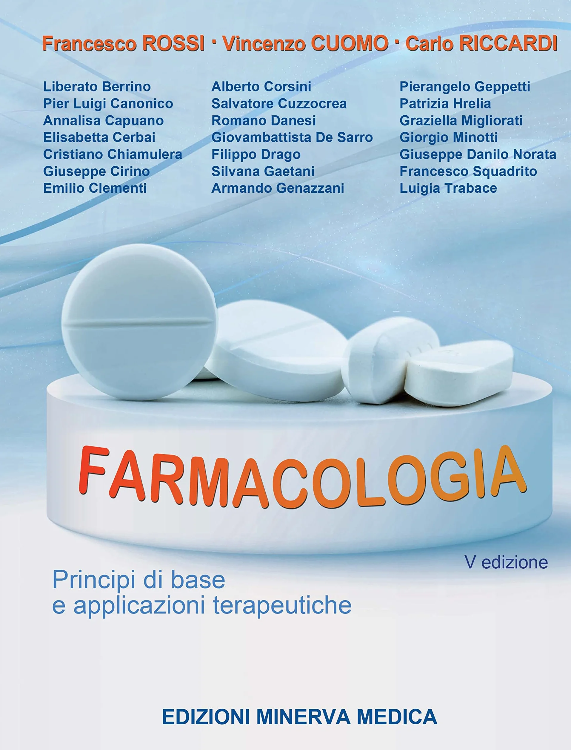 Minerva Farmacologia. Principi di base e applicazioni terapeutiche